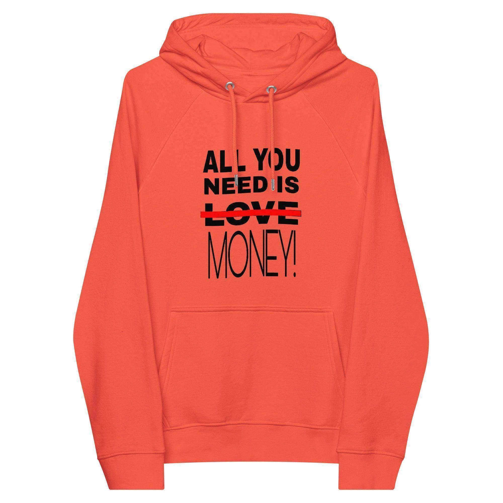 All You Need Is Money Pullover Hoodie
