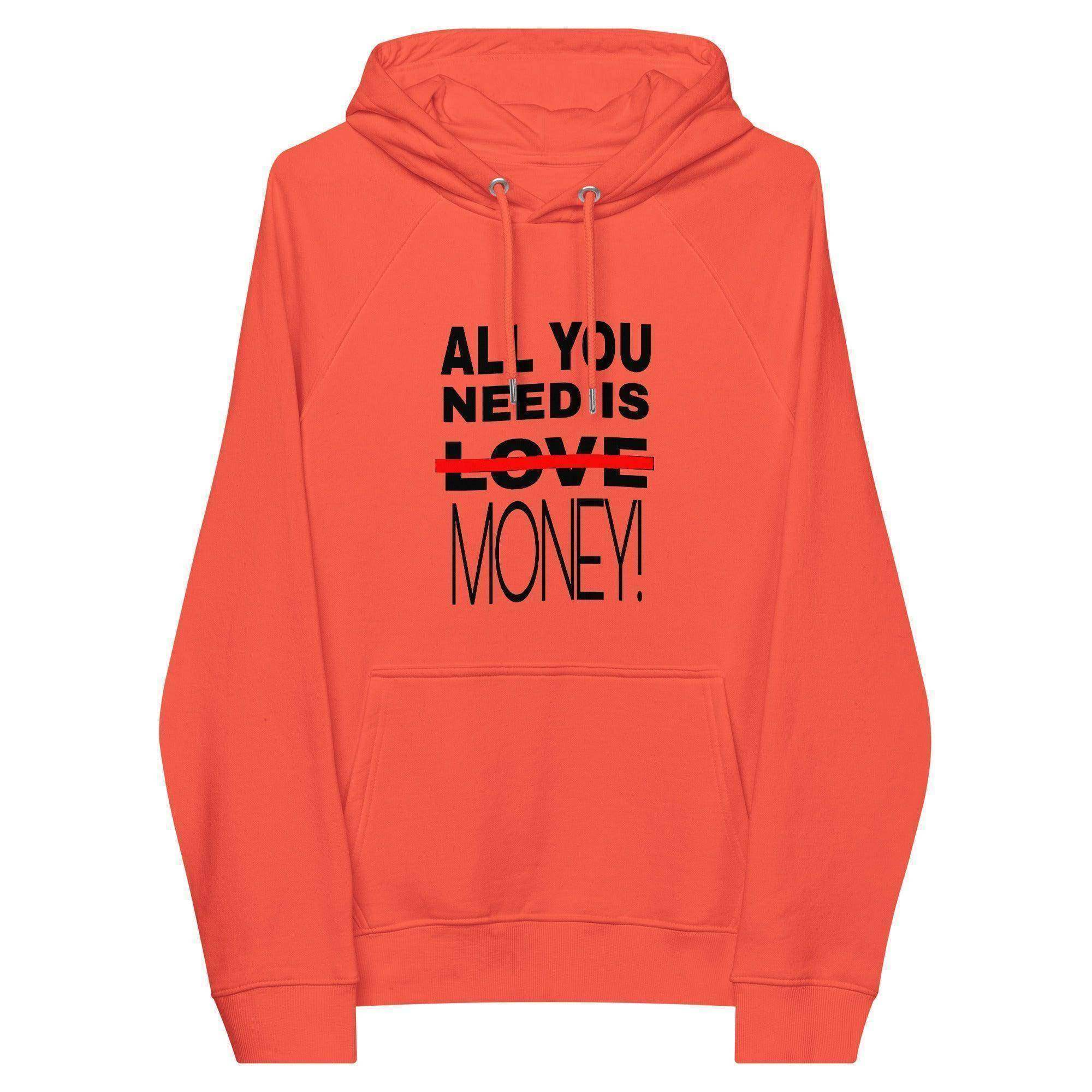 All You Need Is Money Pullover Hoodie