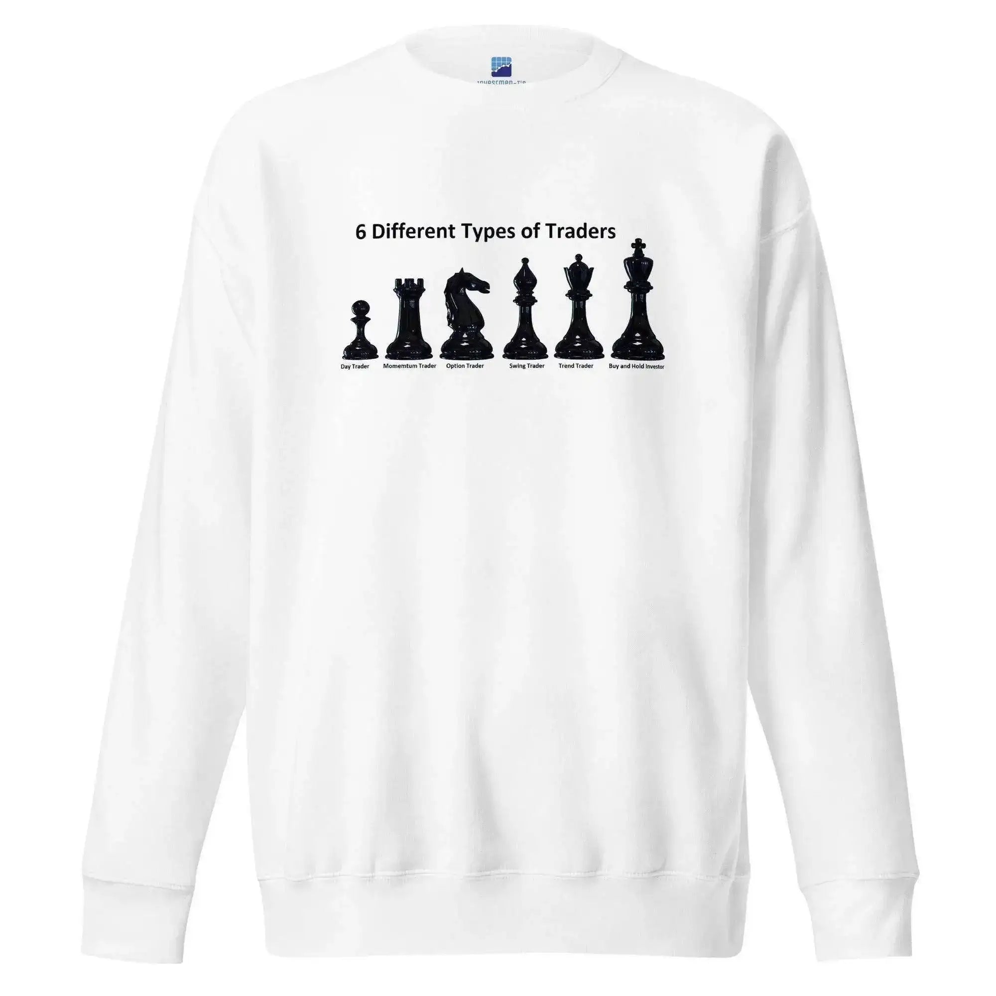 6 Types of Traders Sweatshirt - InvestmenTees