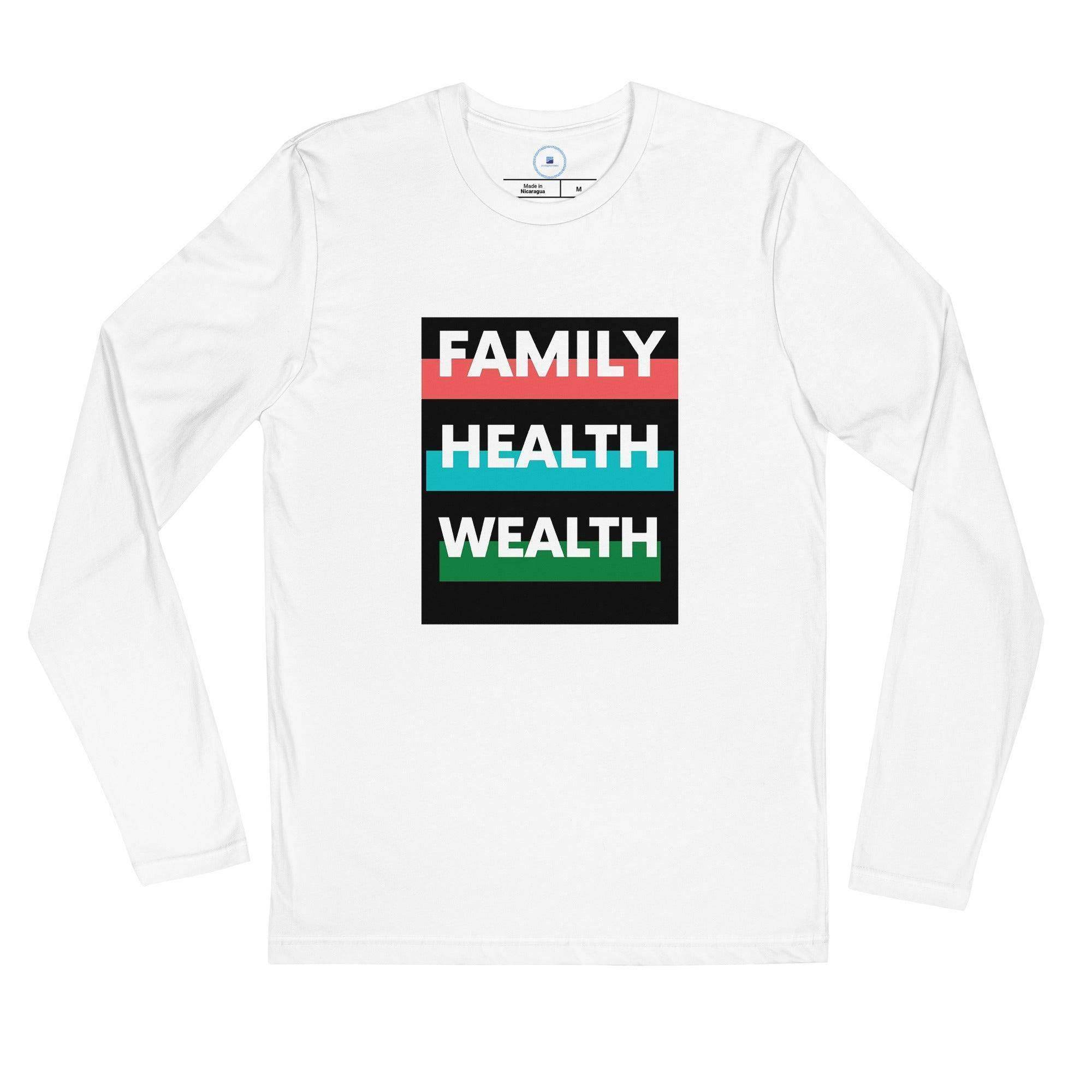 Family, Health, Wealth Long Sleeve T-Shirt - InvestmenTees