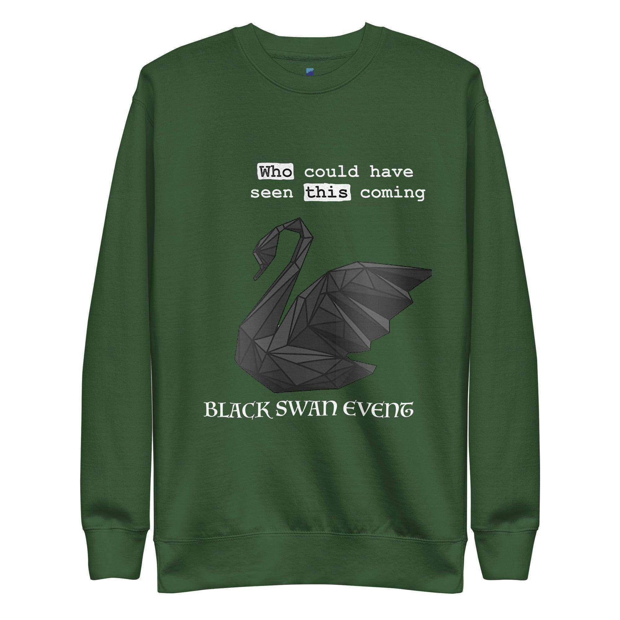 A Black Swan Event Sweatshirt - InvestmenTees