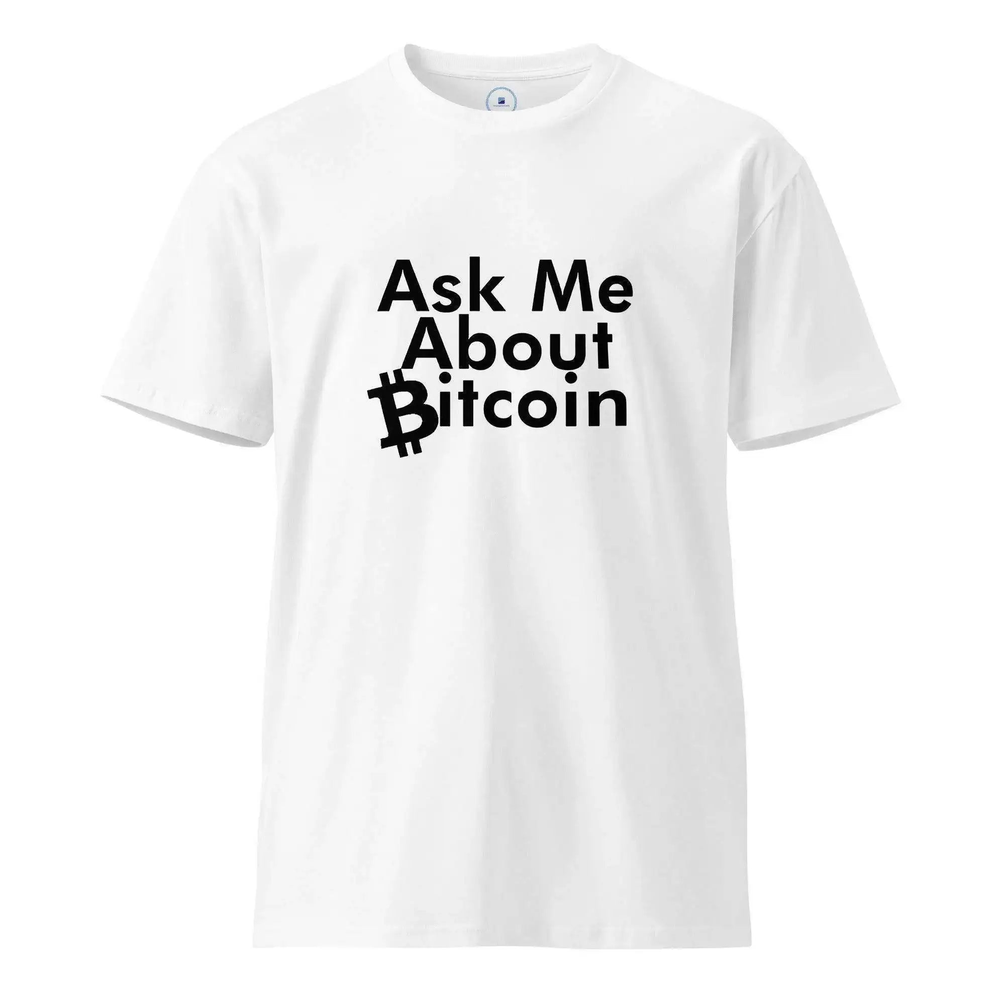 Ask Me About Bitcoin T-Shirt - InvestmenTees