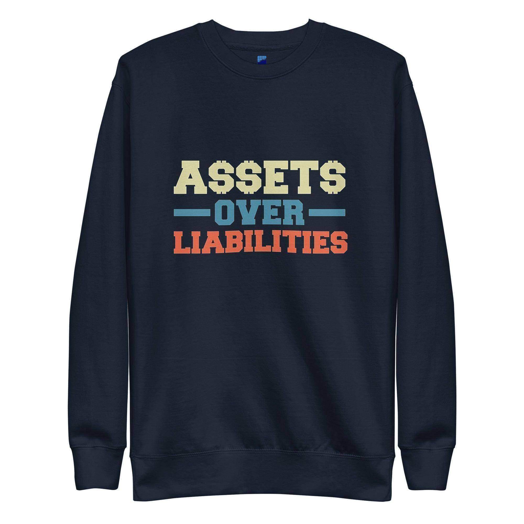 Assets Over Liabilities Color Sweatshirt - InvestmenTees