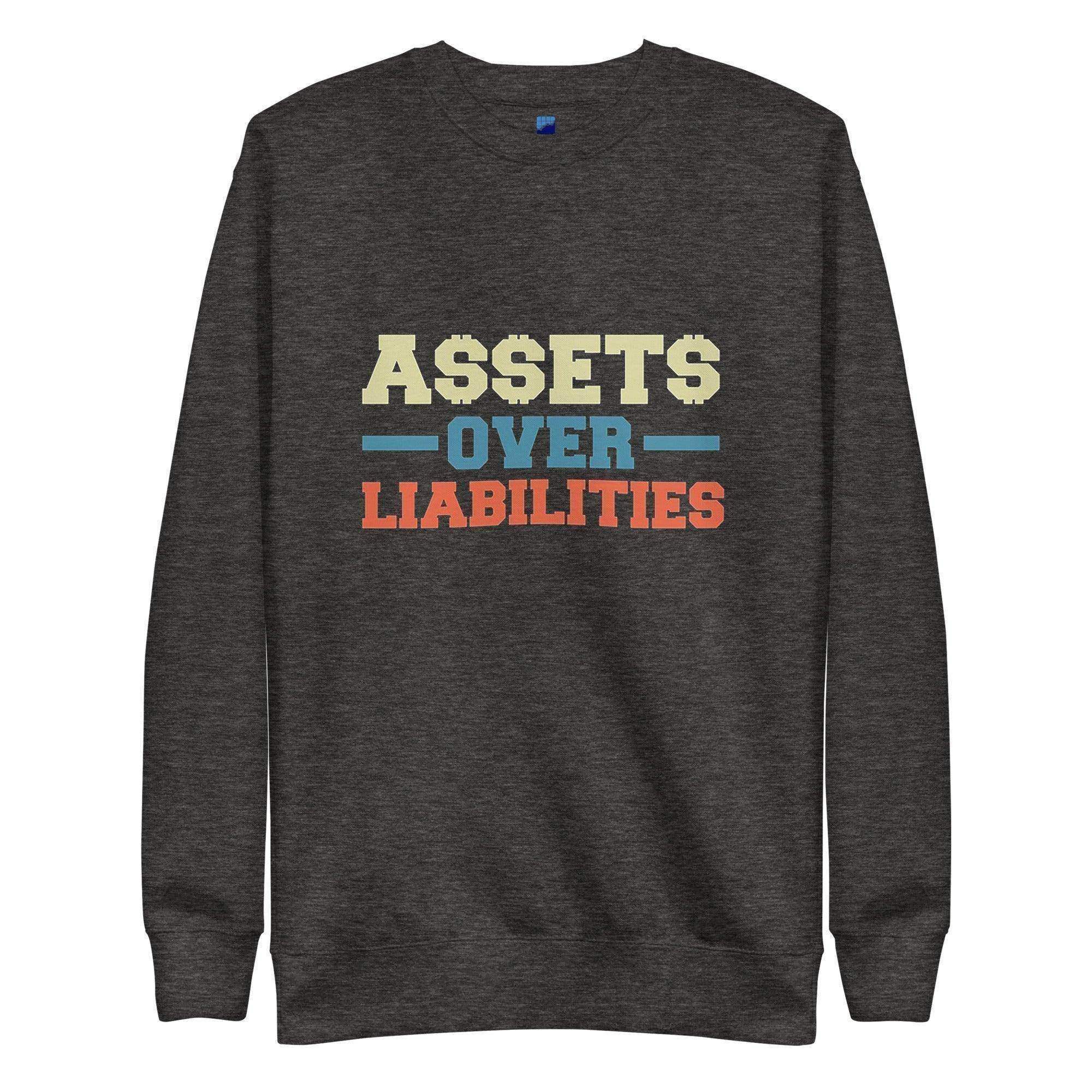 Assets Over Liabilities Color Sweatshirt - InvestmenTees