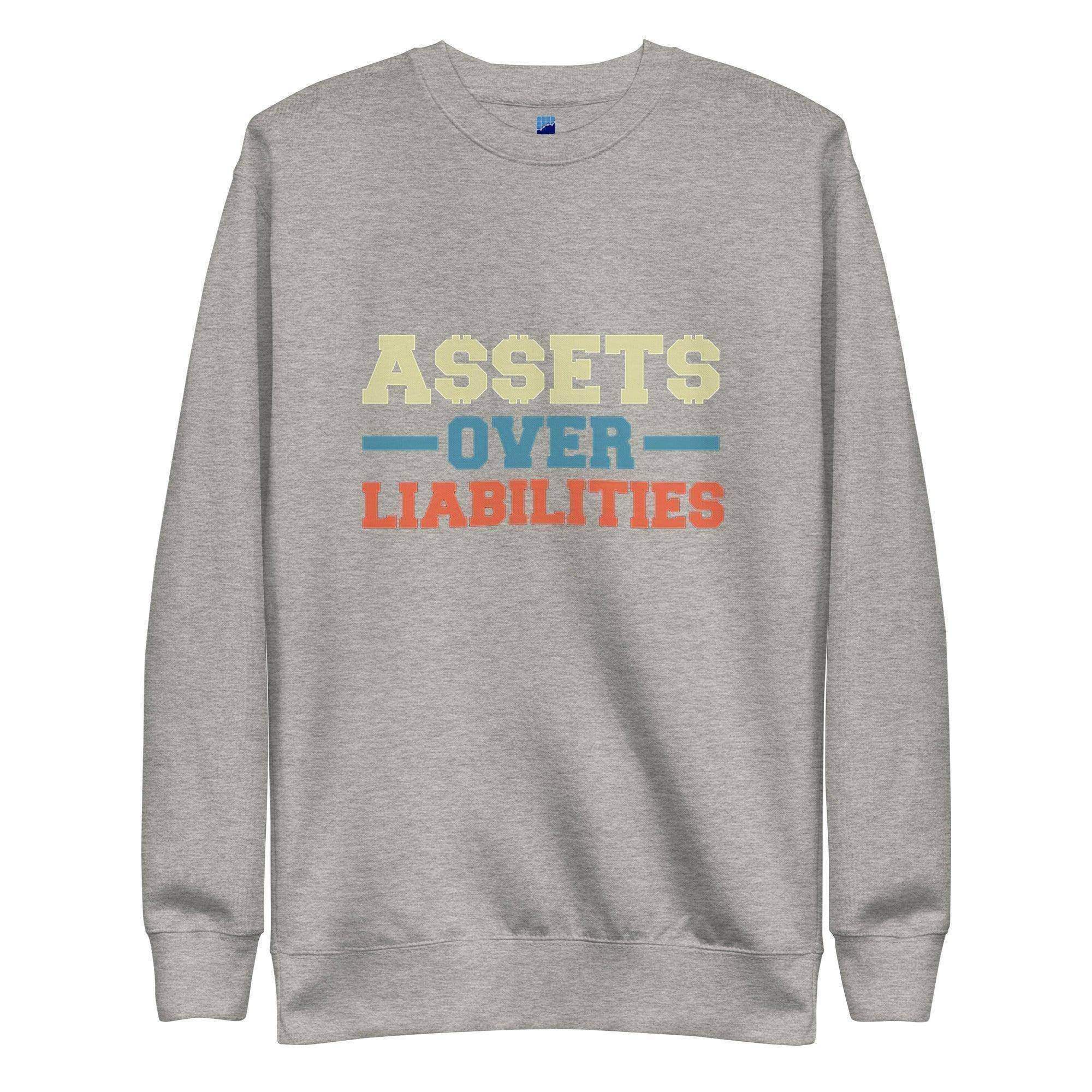 Assets Over Liabilities Color Sweatshirt - InvestmenTees