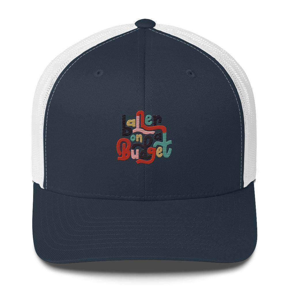 Baller On A Budget Trucker Cap - InvestmenTees