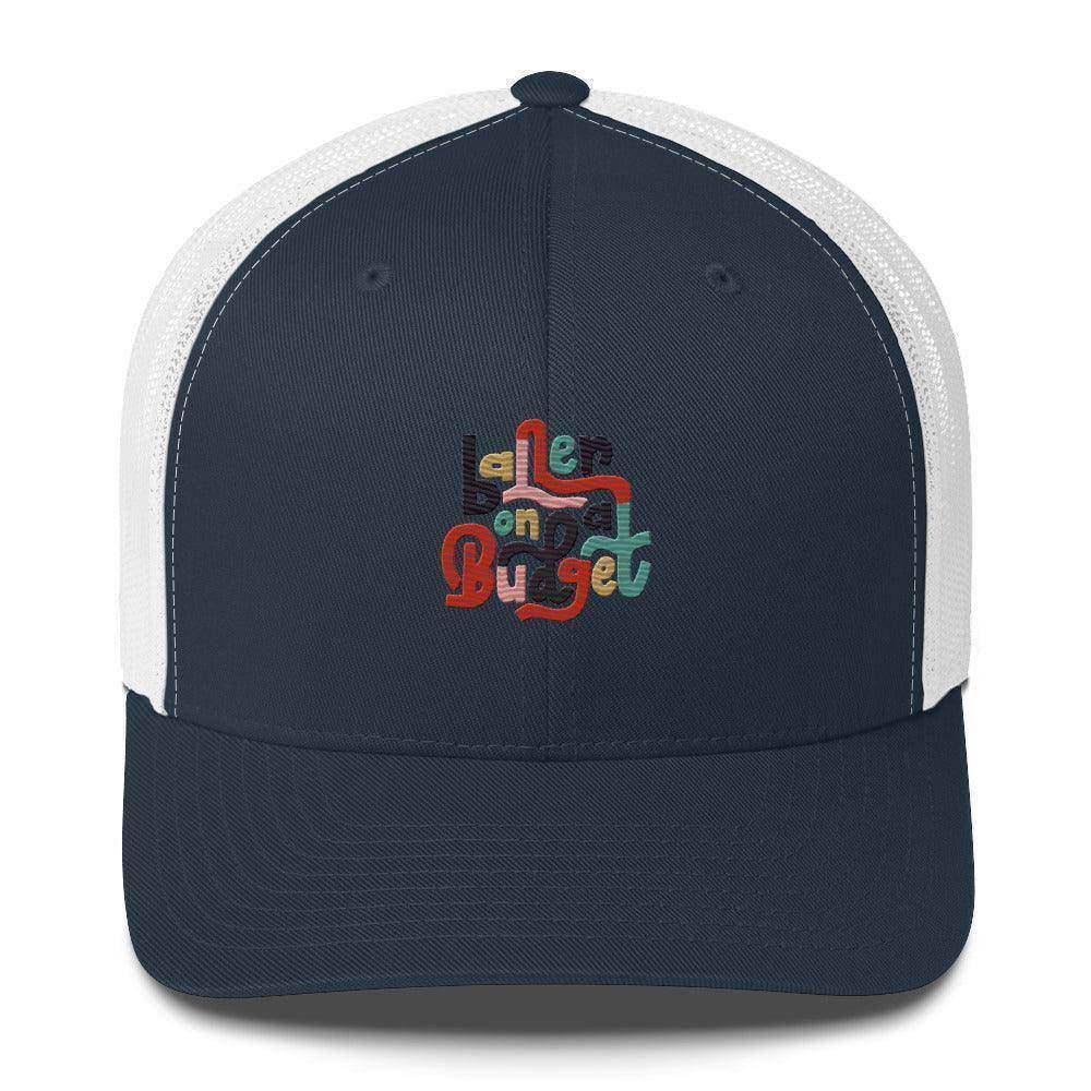 Baller On A Budget Trucker Cap - InvestmenTees