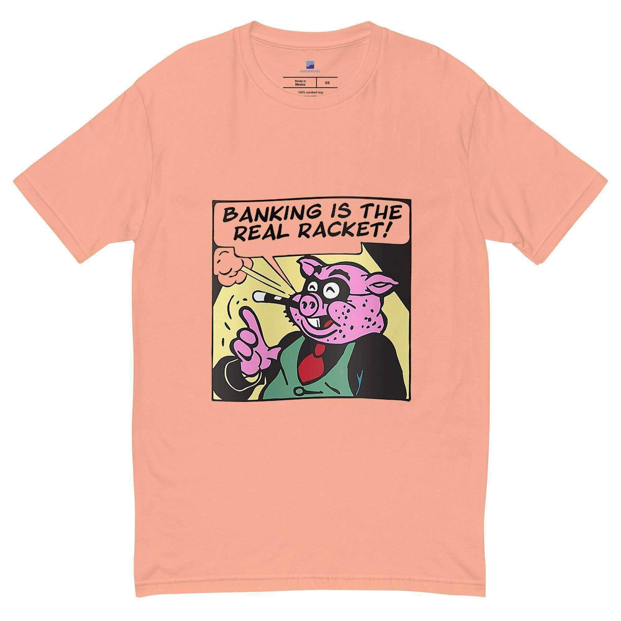 Banking Is The Real Racket T-Shirt - InvestmenTees