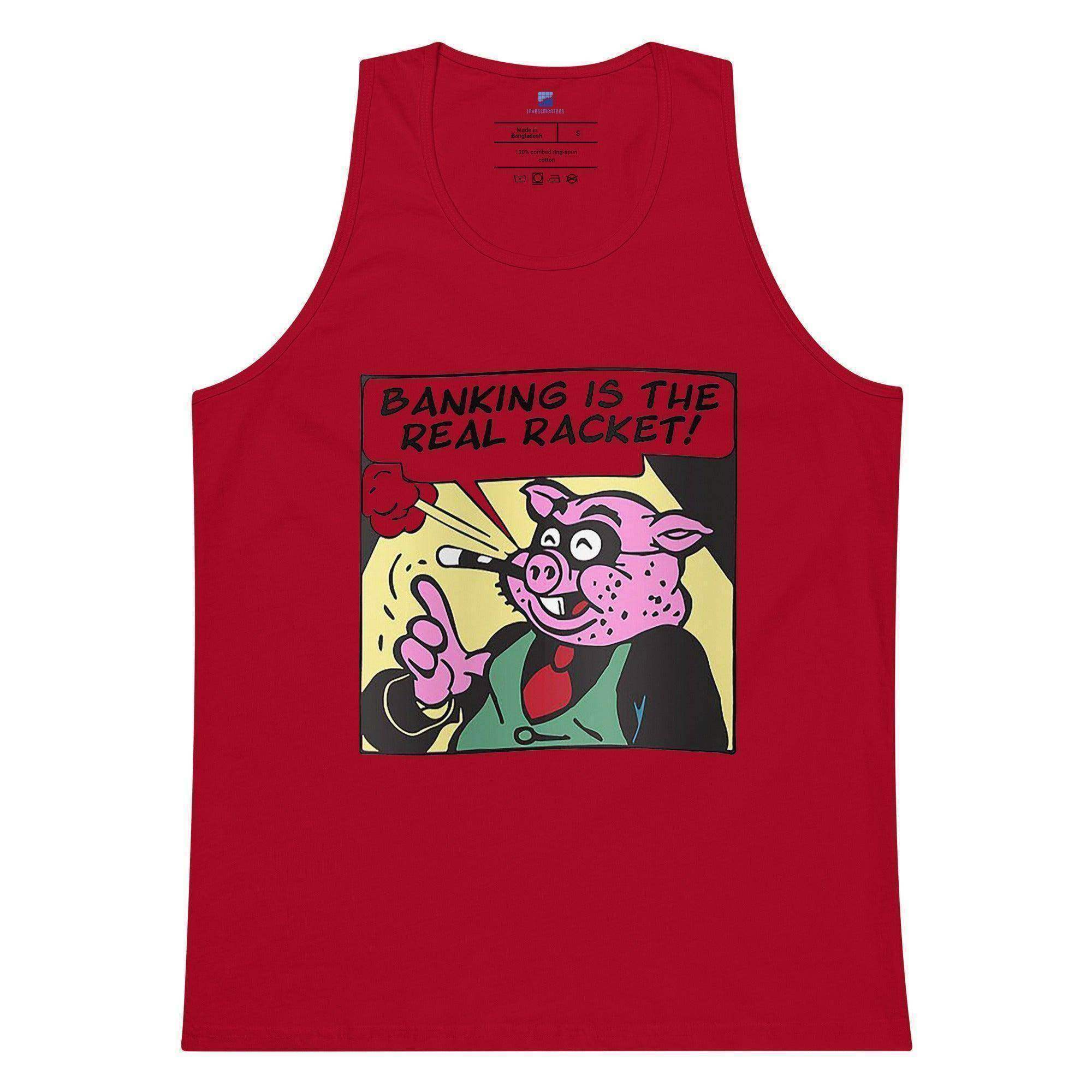 Banking Is The Real Racket Tank Top - InvestmenTees