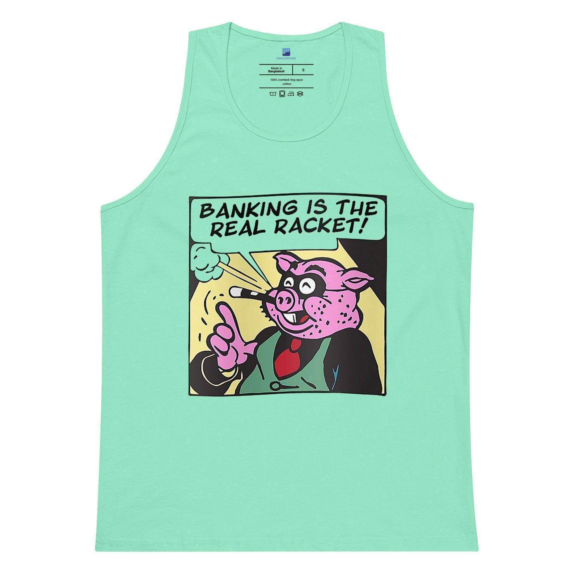 Banking Is The Real Racket Tank Top - InvestmenTees