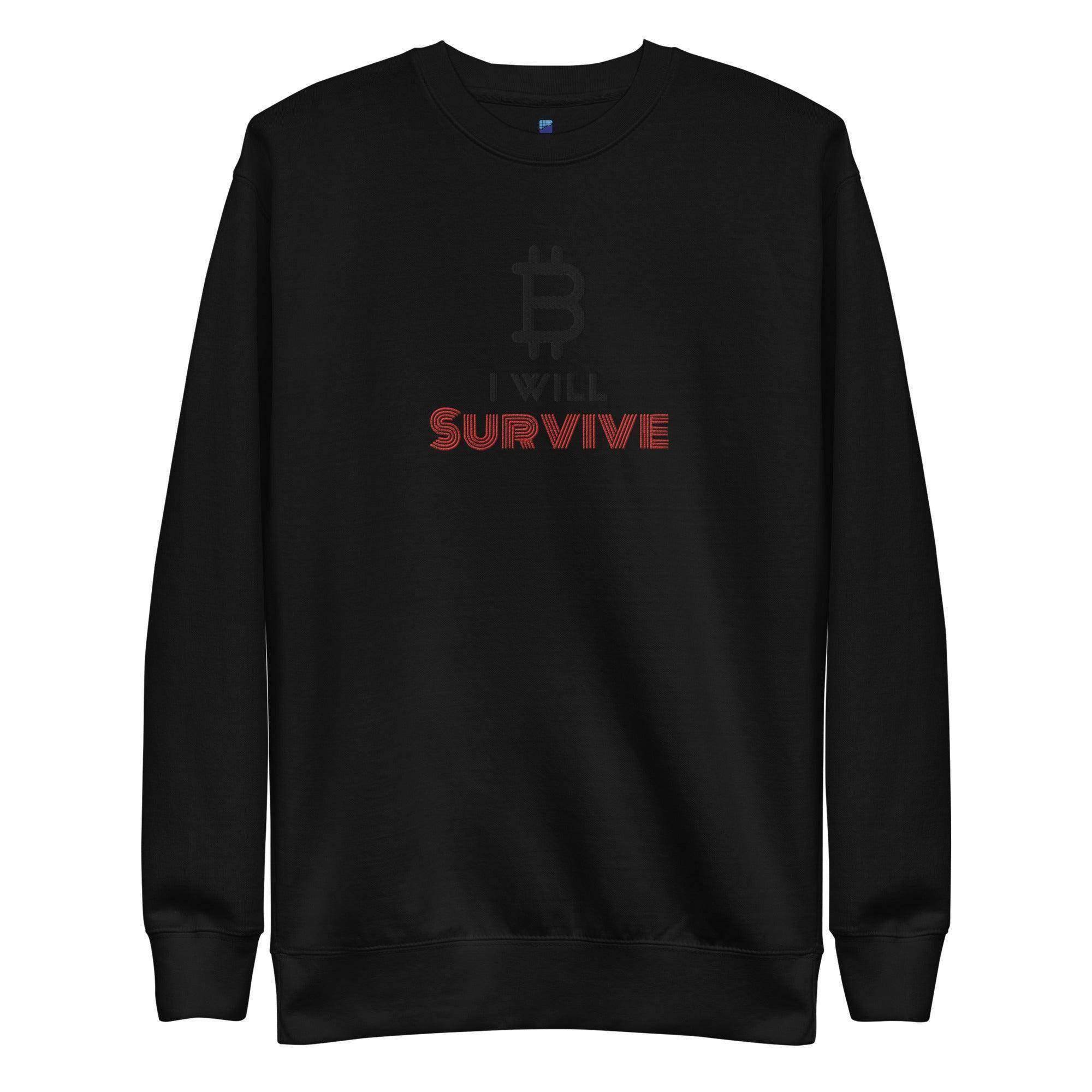 Bitcoin Will Survive Sweatshirt - InvestmenTees