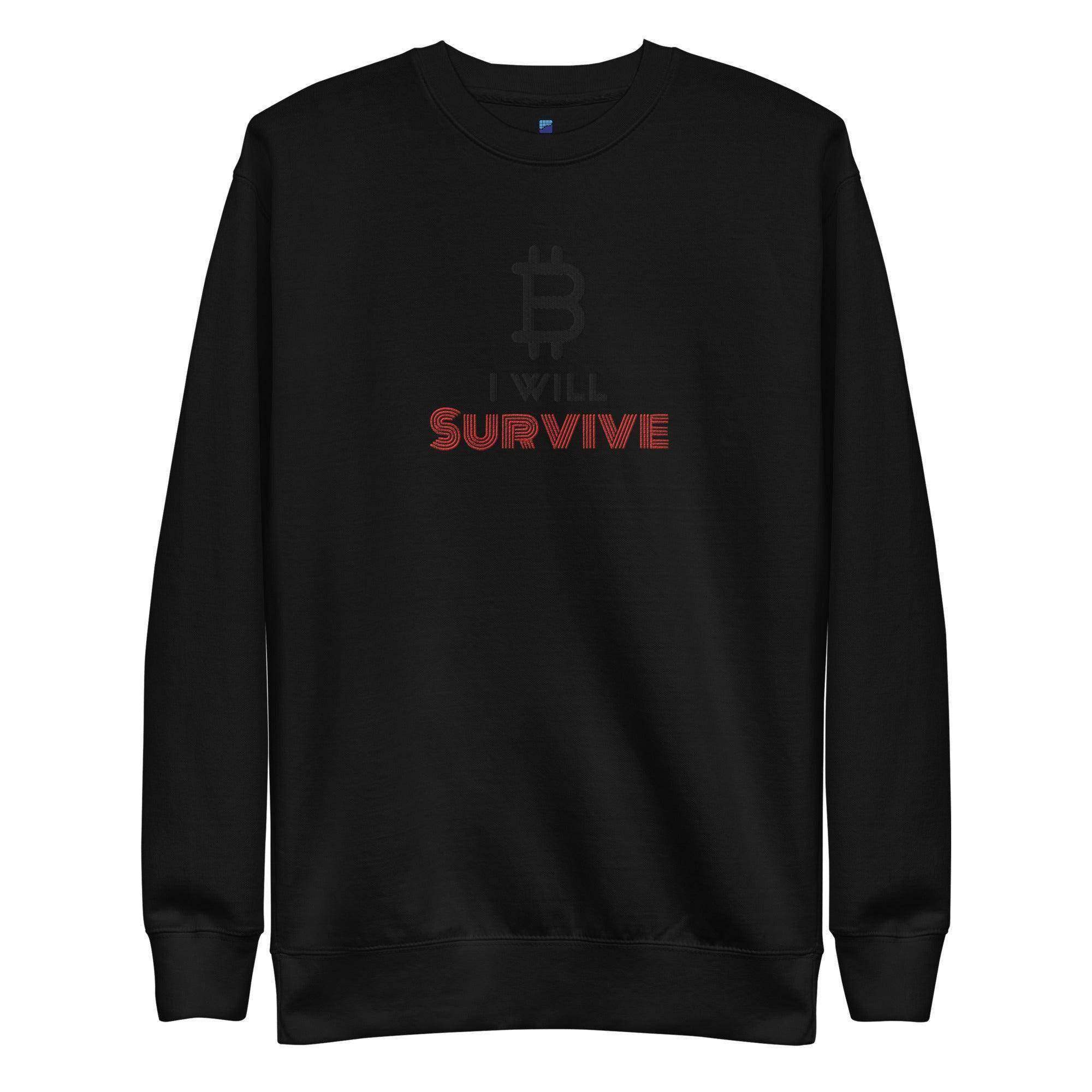 Bitcoin Will Survive Sweatshirt - InvestmenTees