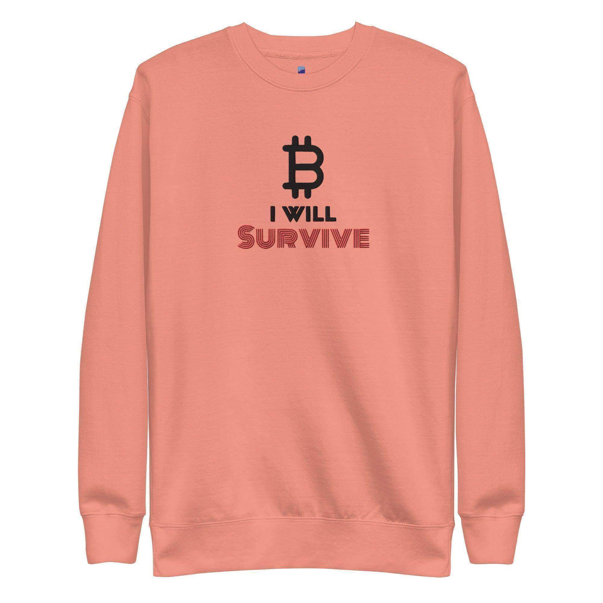Bitcoin Will Survive Sweatshirt - InvestmenTees