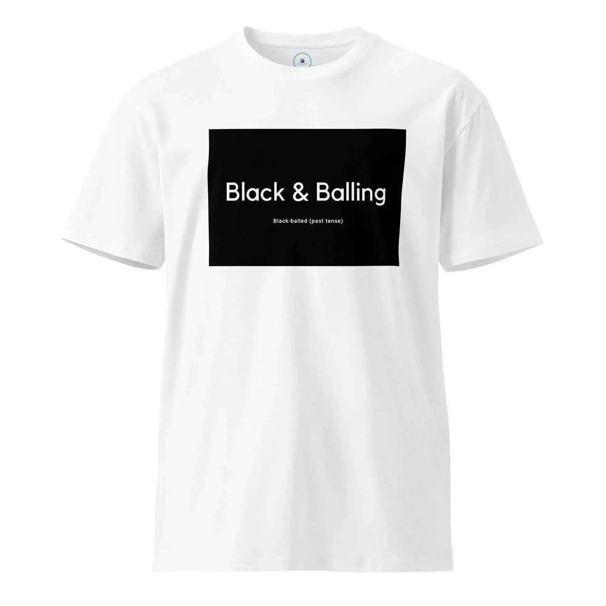 Black & Balling T-Shirt - InvestmenTees