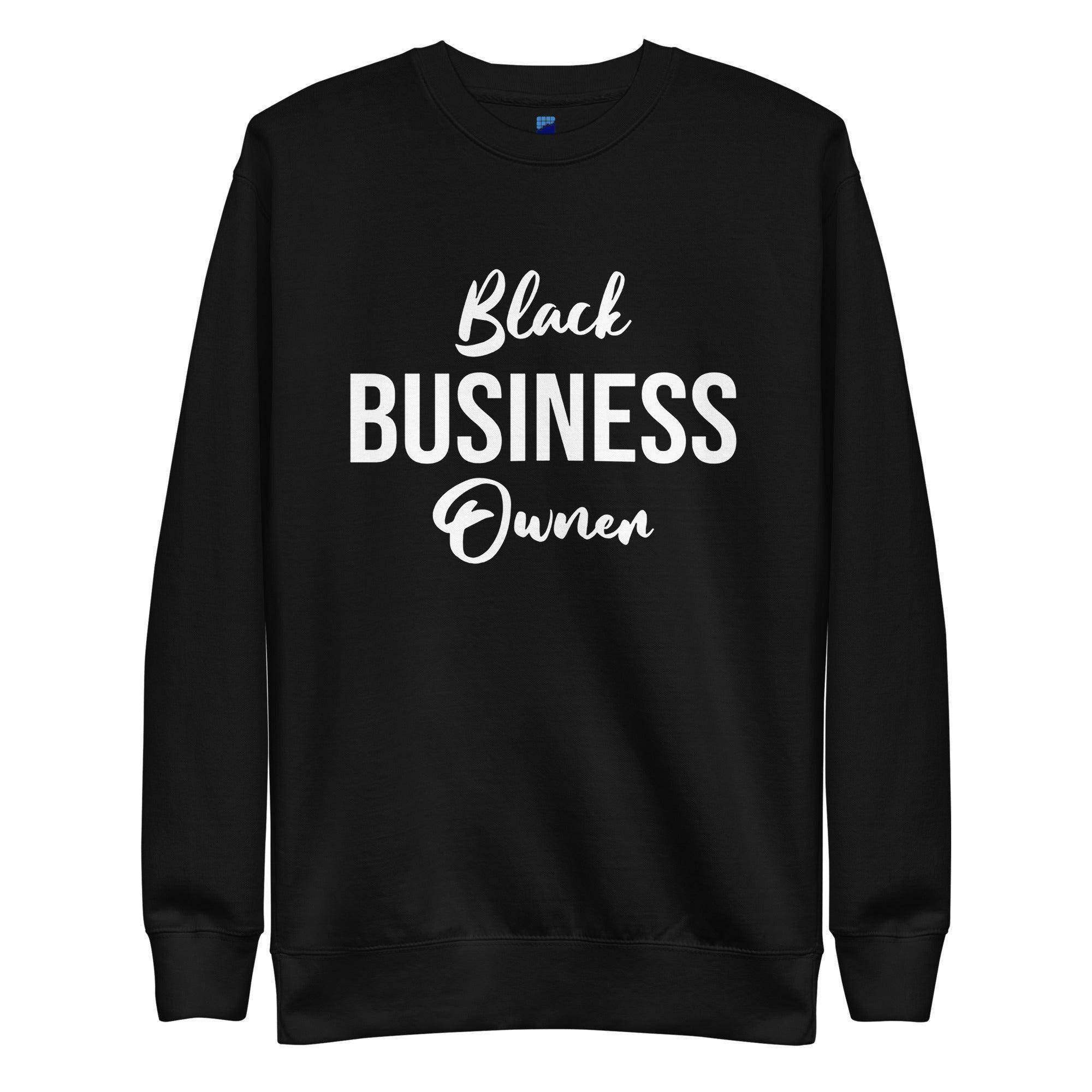 Black Business Owner Sweatshirt - InvestmenTees
