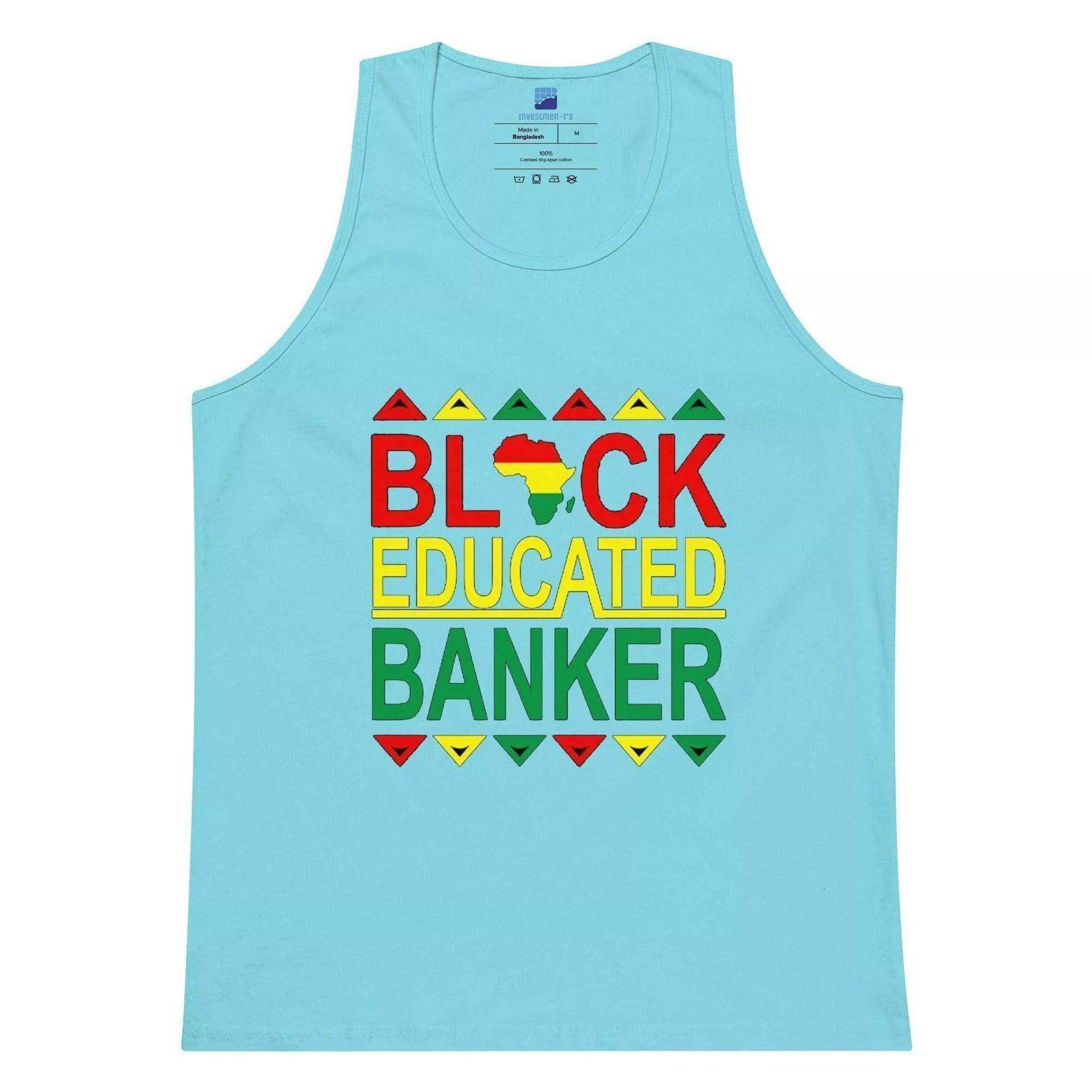 Black Educated Banker Tank Top - InvestmenTees