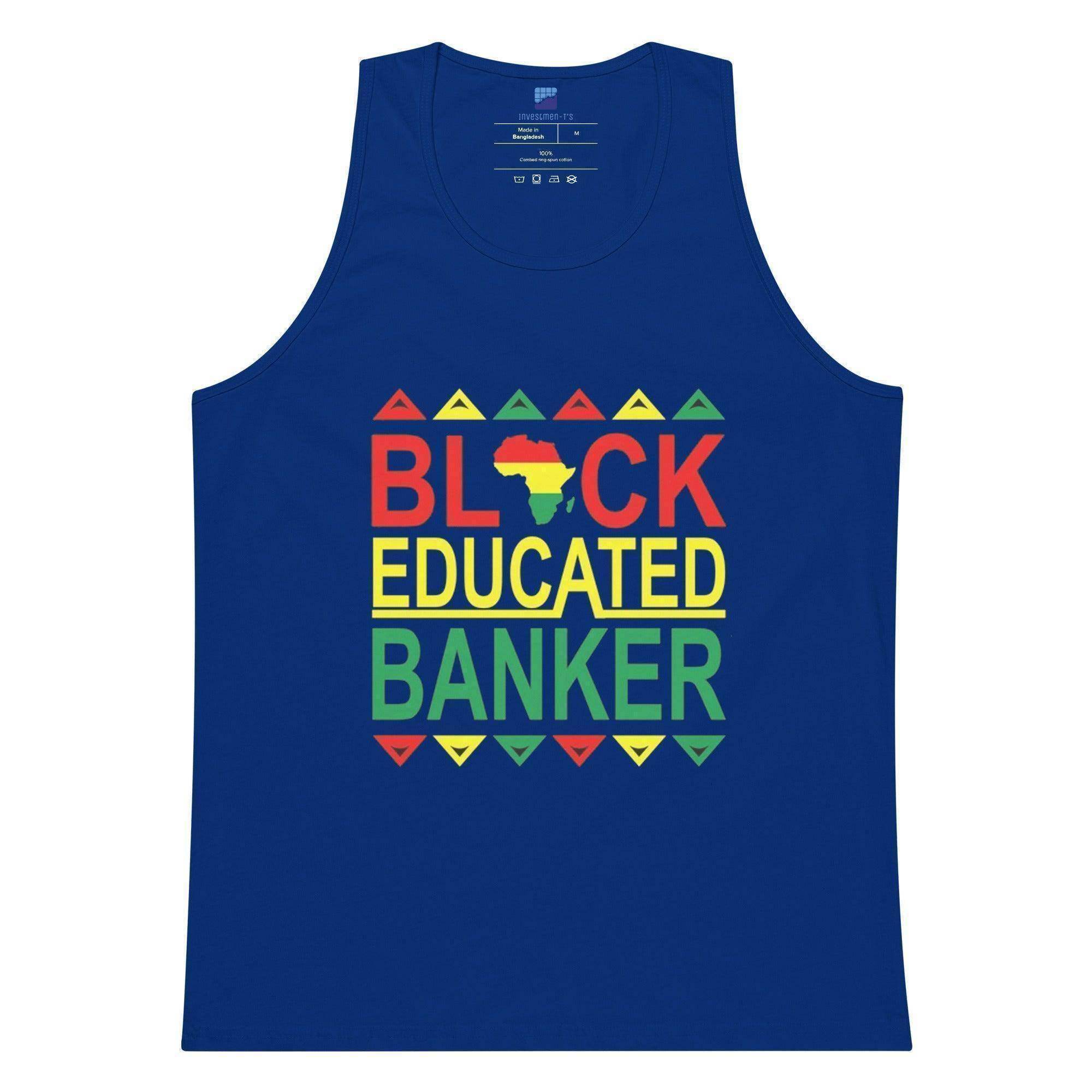 Black Educated Banker Tank Top - InvestmenTees