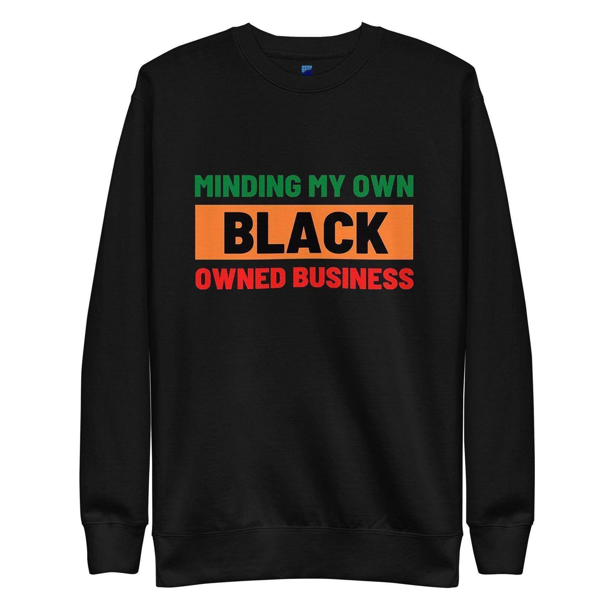 Black Owned Business Sweatshirt - InvestmenTees