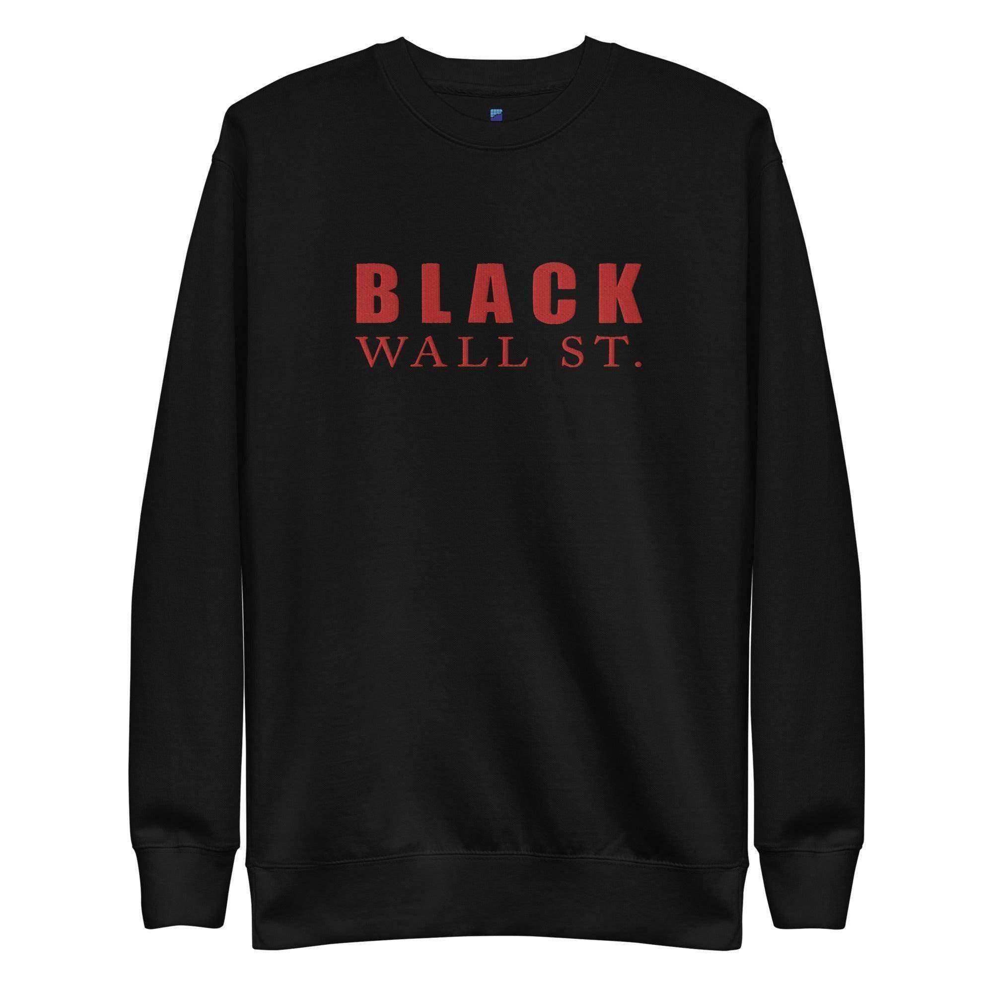 Black Wall Street Sweatshirt - InvestmenTees