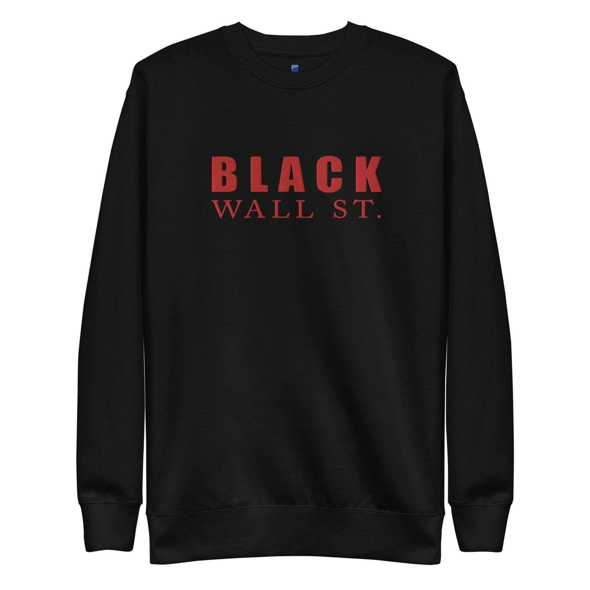 Black Wall Street Sweatshirt - InvestmenTees