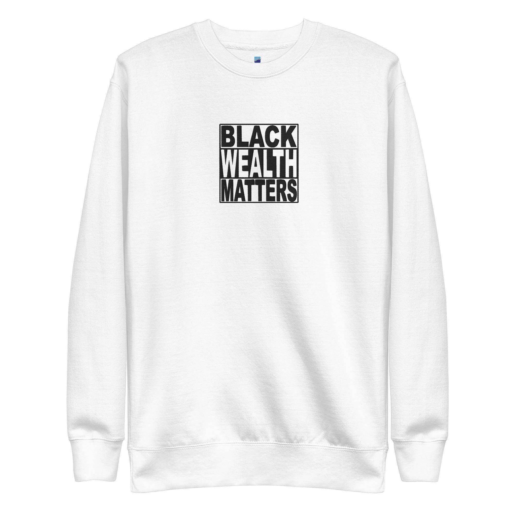 Black Wealth Matters Sweatshirt - InvestmenTees