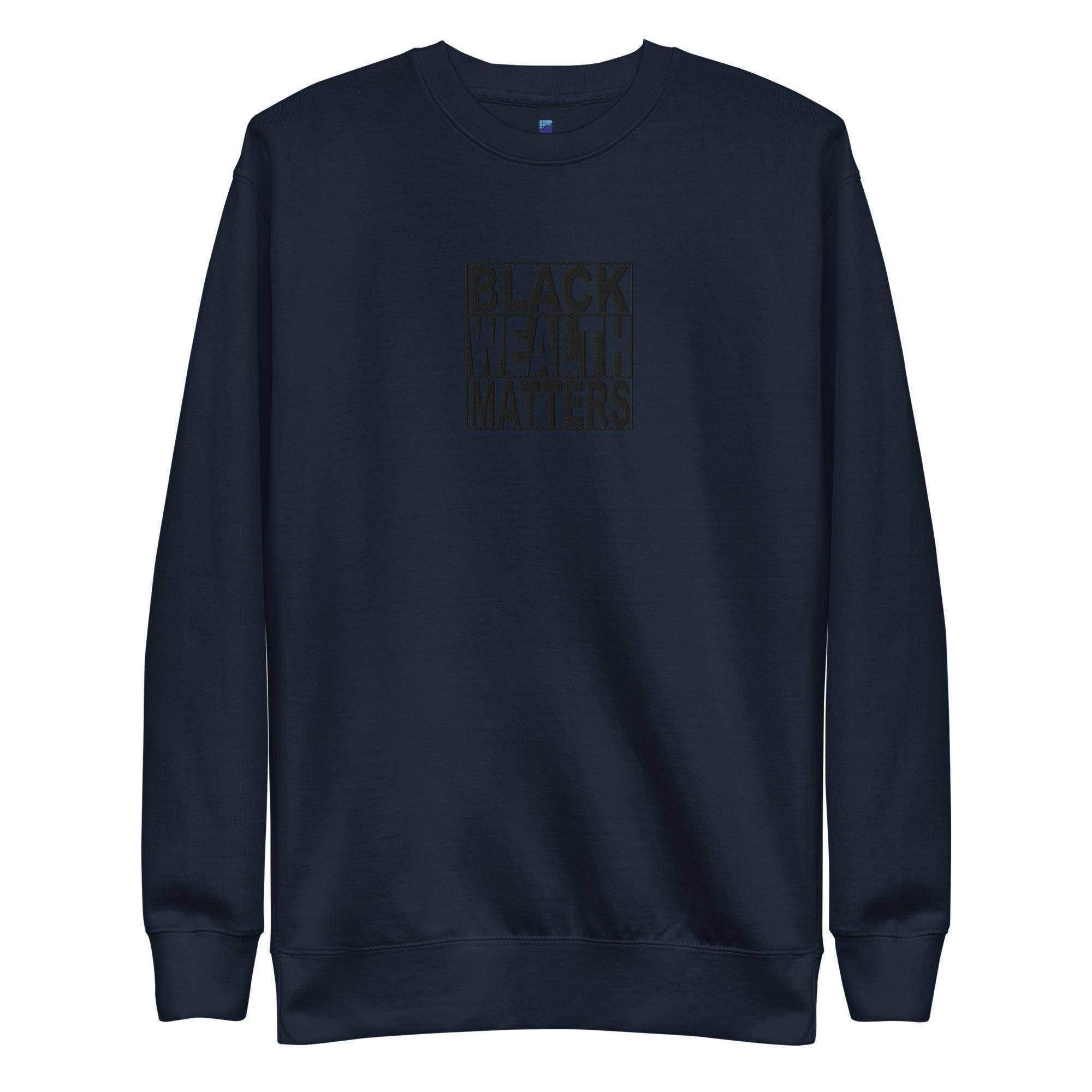 Black Wealth Matters Sweatshirt - InvestmenTees
