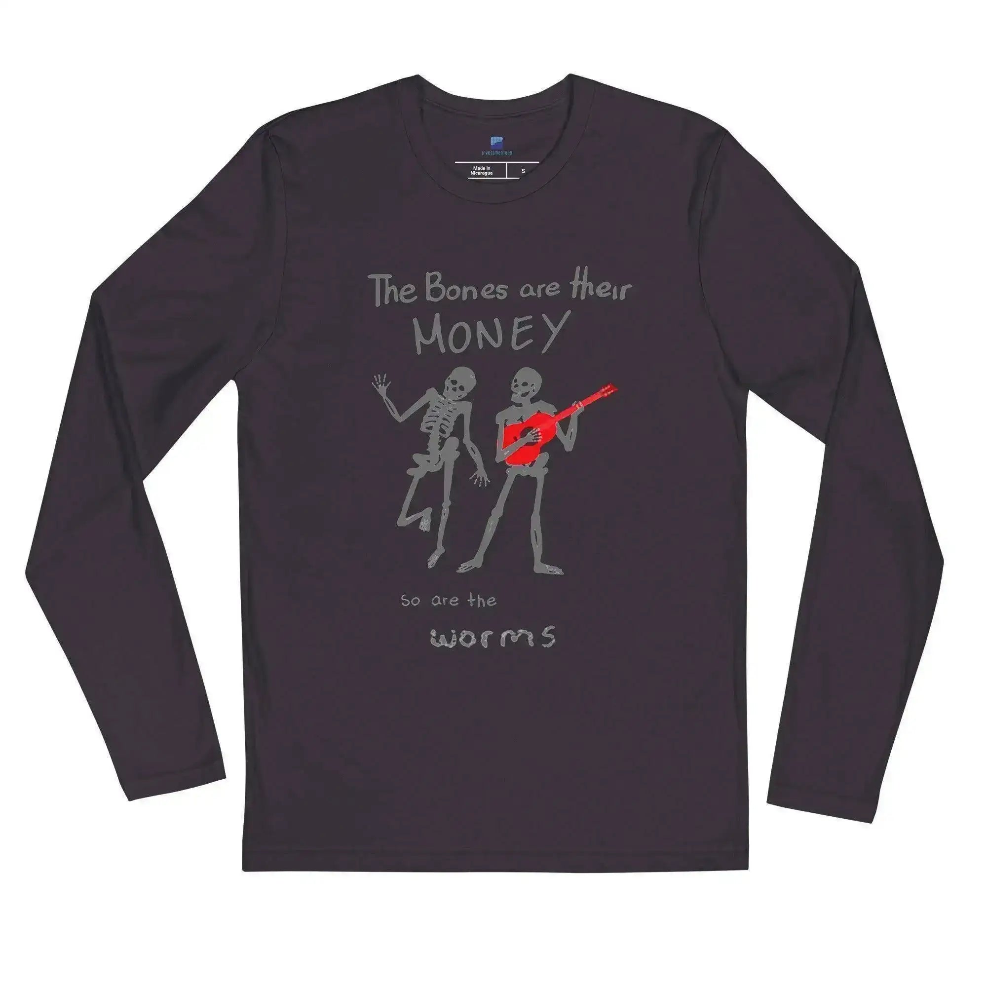Bones Are Their Money Long Sleeve T-Shirt - InvestmenTees