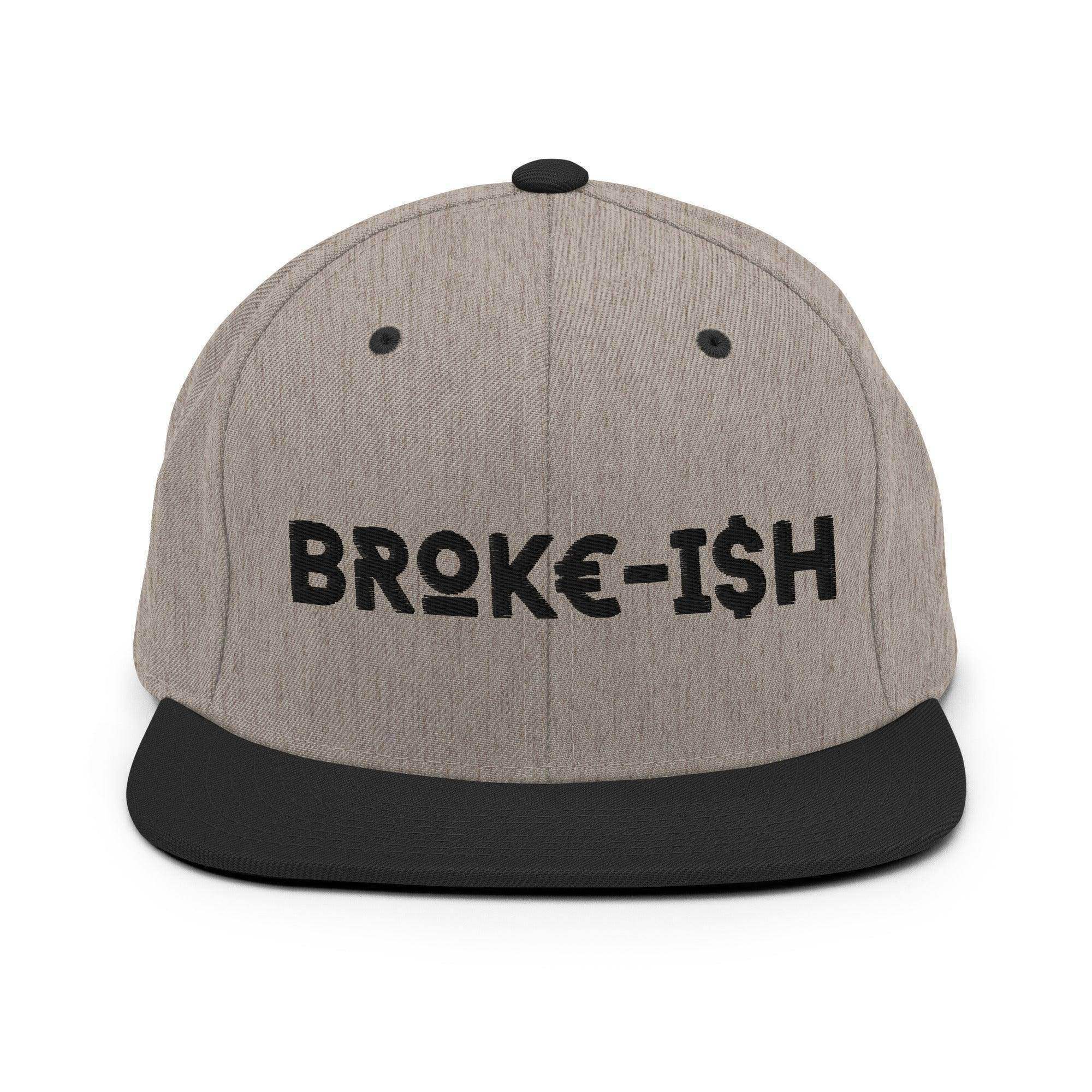 Broke-Ish Snapback Hat - InvestmenTees