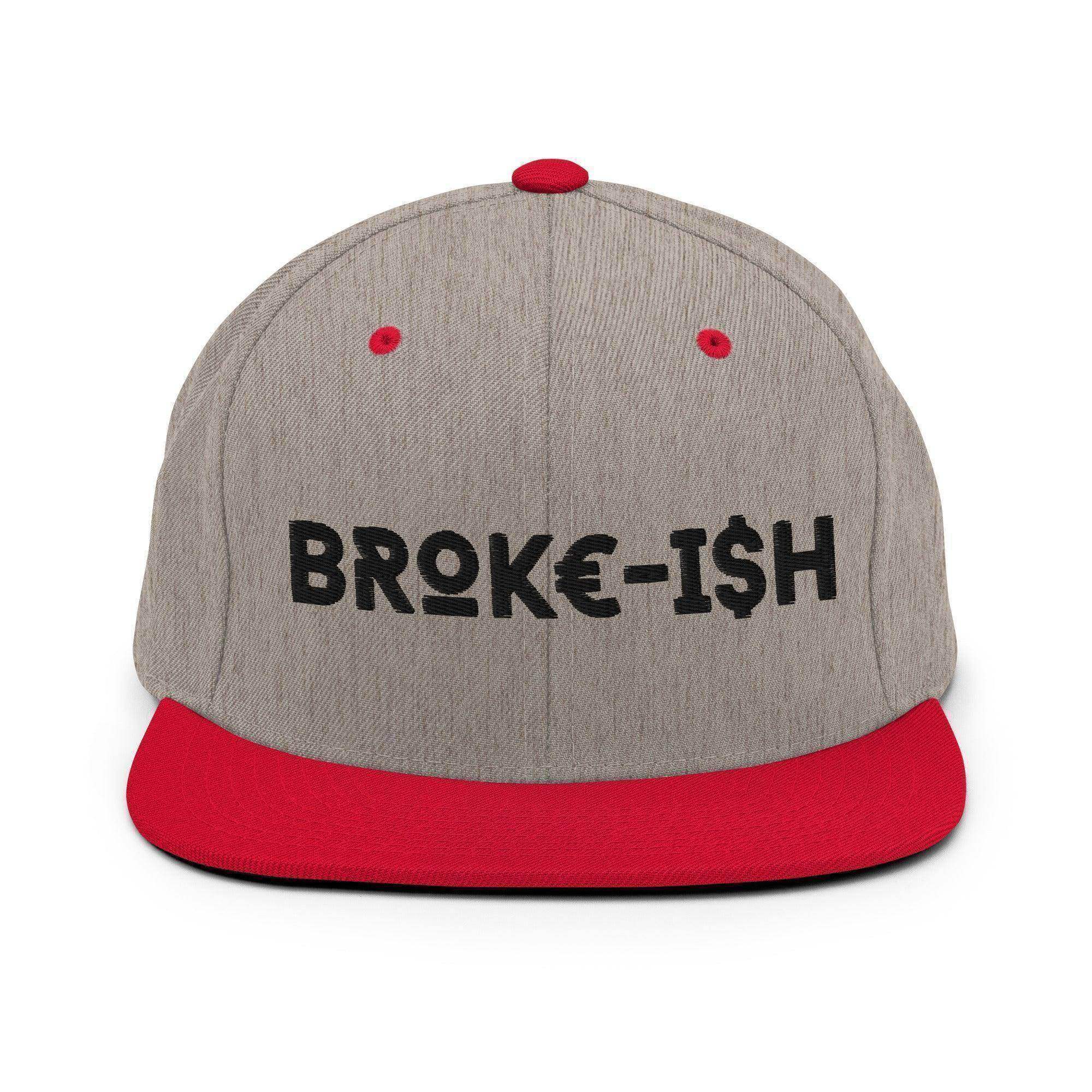 Broke-Ish Snapback Hat - InvestmenTees