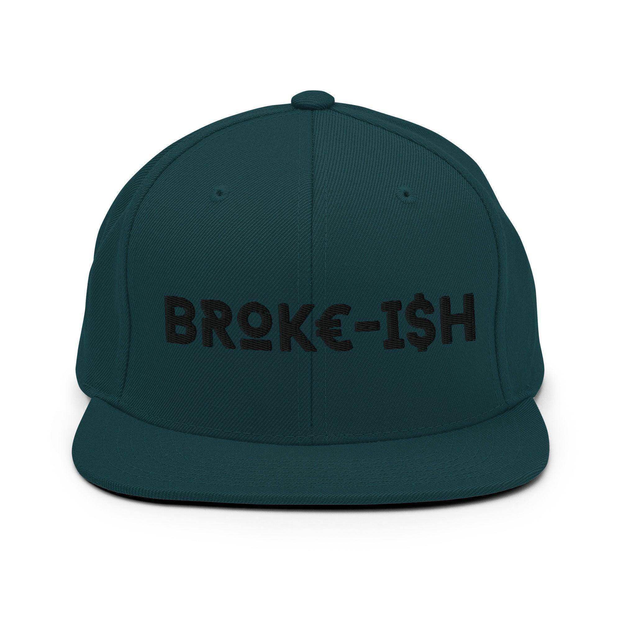 Broke-Ish Snapback Hat - InvestmenTees
