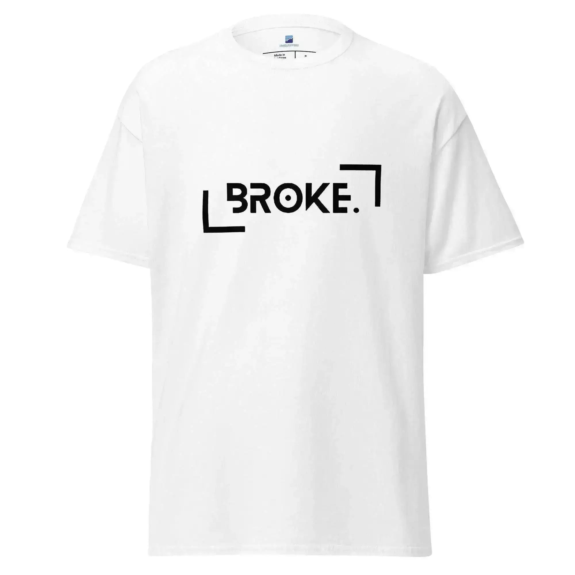Broke | Money | Finances T-Shirt - InvestmenTees