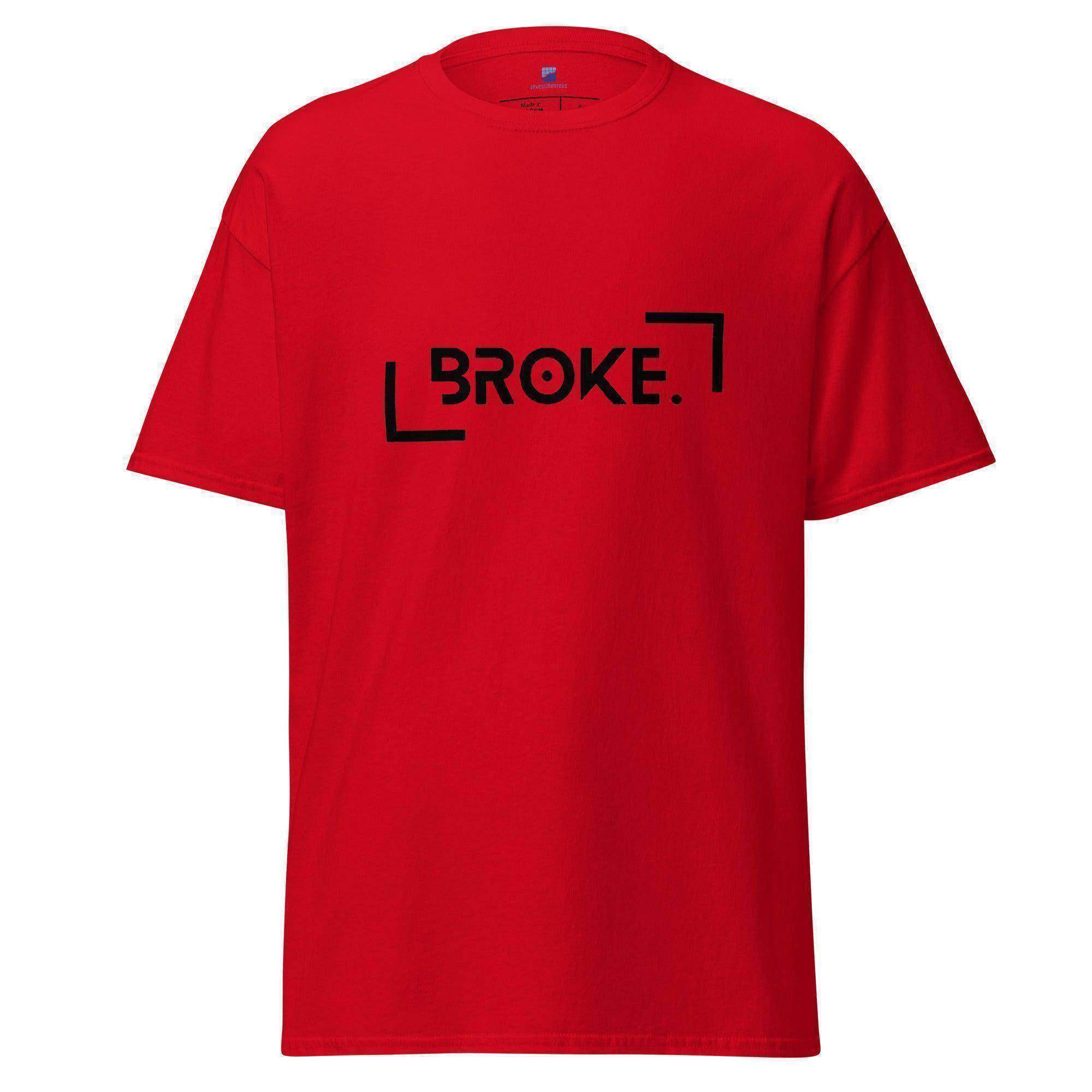 Broke | Money | Finances T-Shirt - InvestmenTees