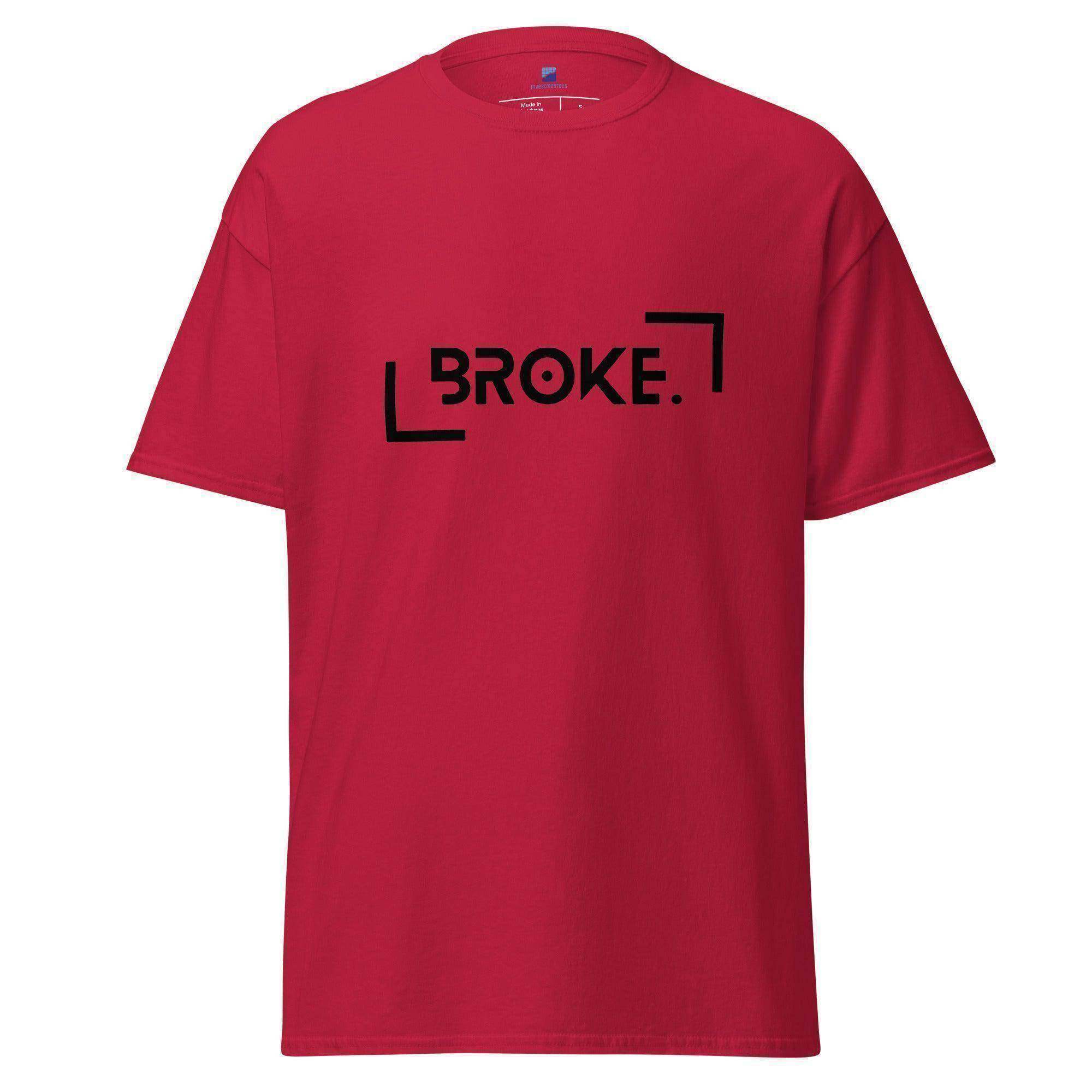 Broke | Money | Finances T-Shirt - InvestmenTees