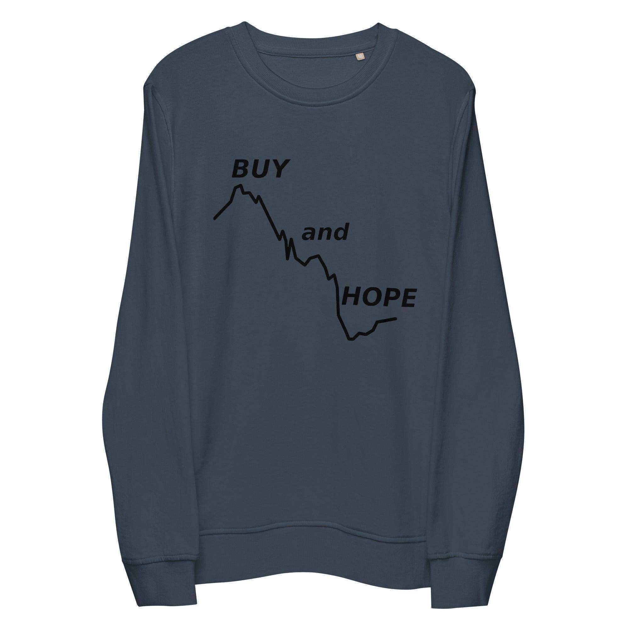 Buy & Hope Sweatshirt - InvestmenTees