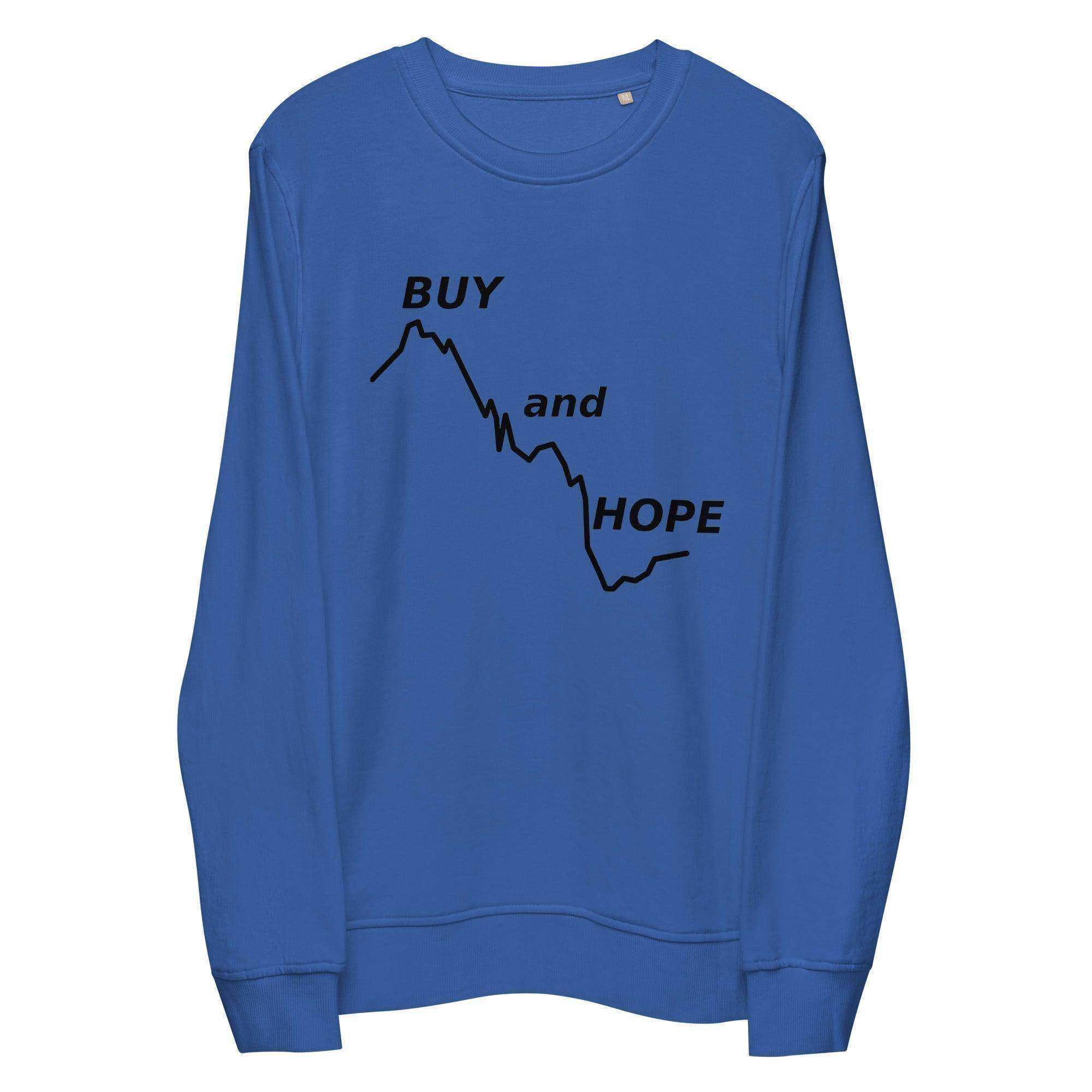 Buy & Hope Sweatshirt - InvestmenTees