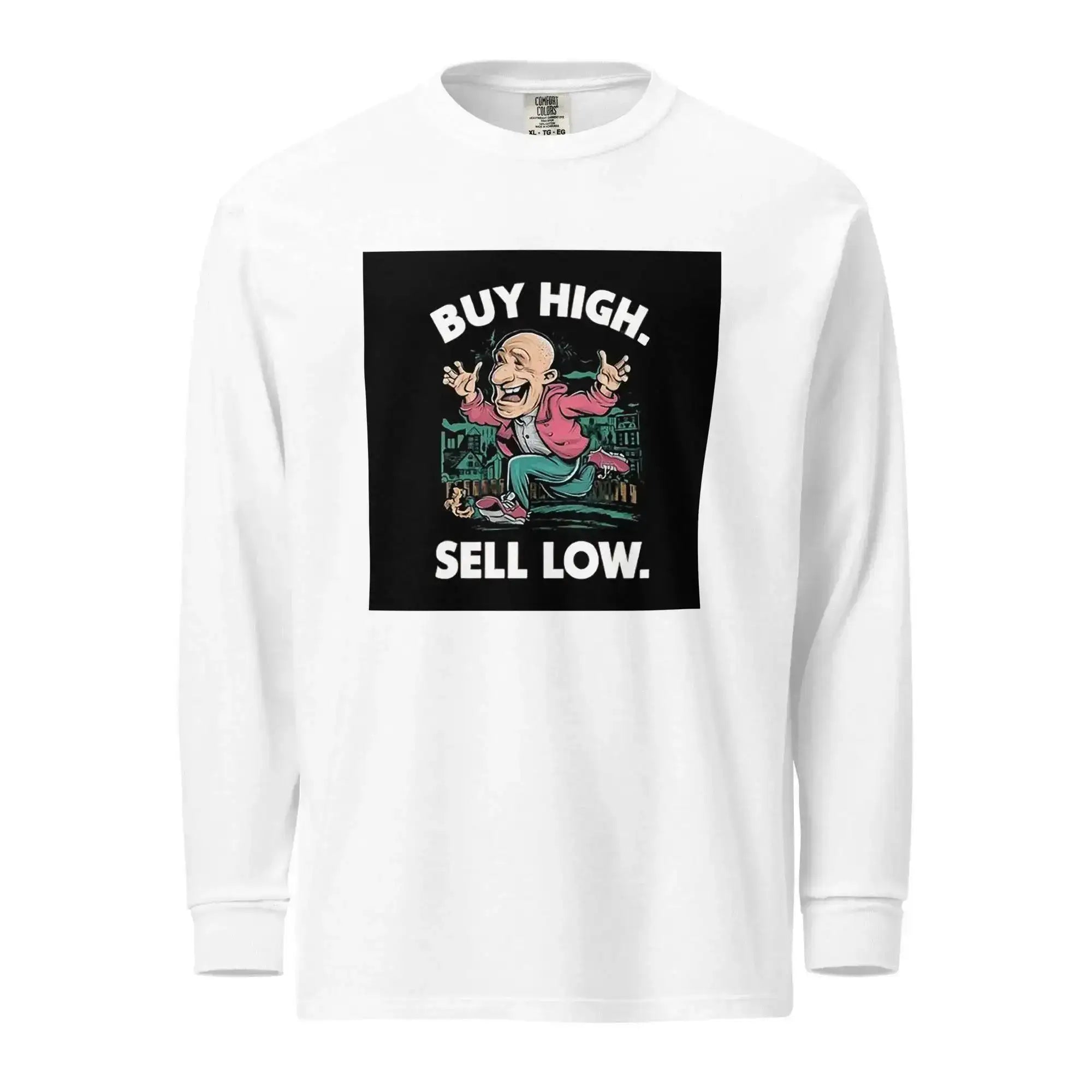 Buy High | Sell Low Long Sleeve T-Shirt - InvestmenTees