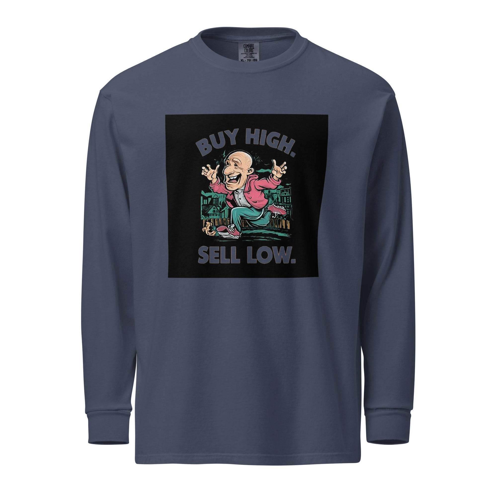 Buy High | Sell Low Long Sleeve T-Shirt - InvestmenTees