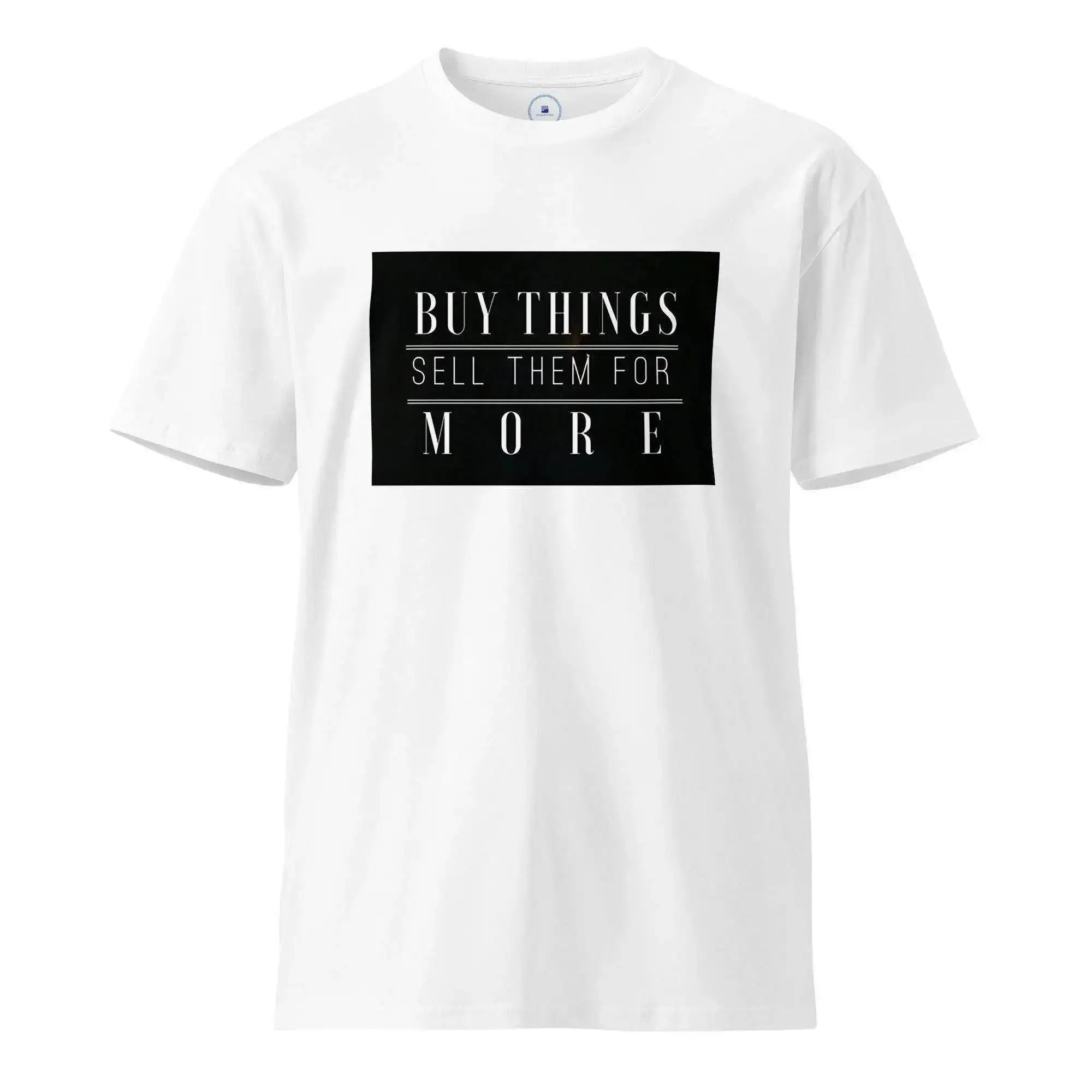 Buying Things T-Shirt - InvestmenTees