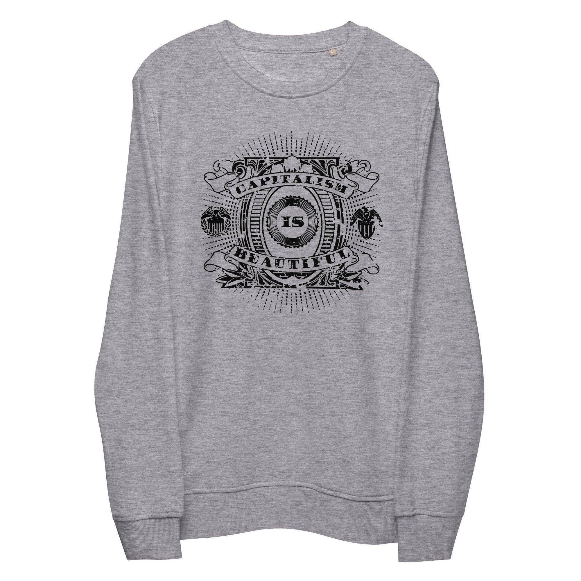 Capitalism Is Beautiful Sweatshirt - InvestmenTees