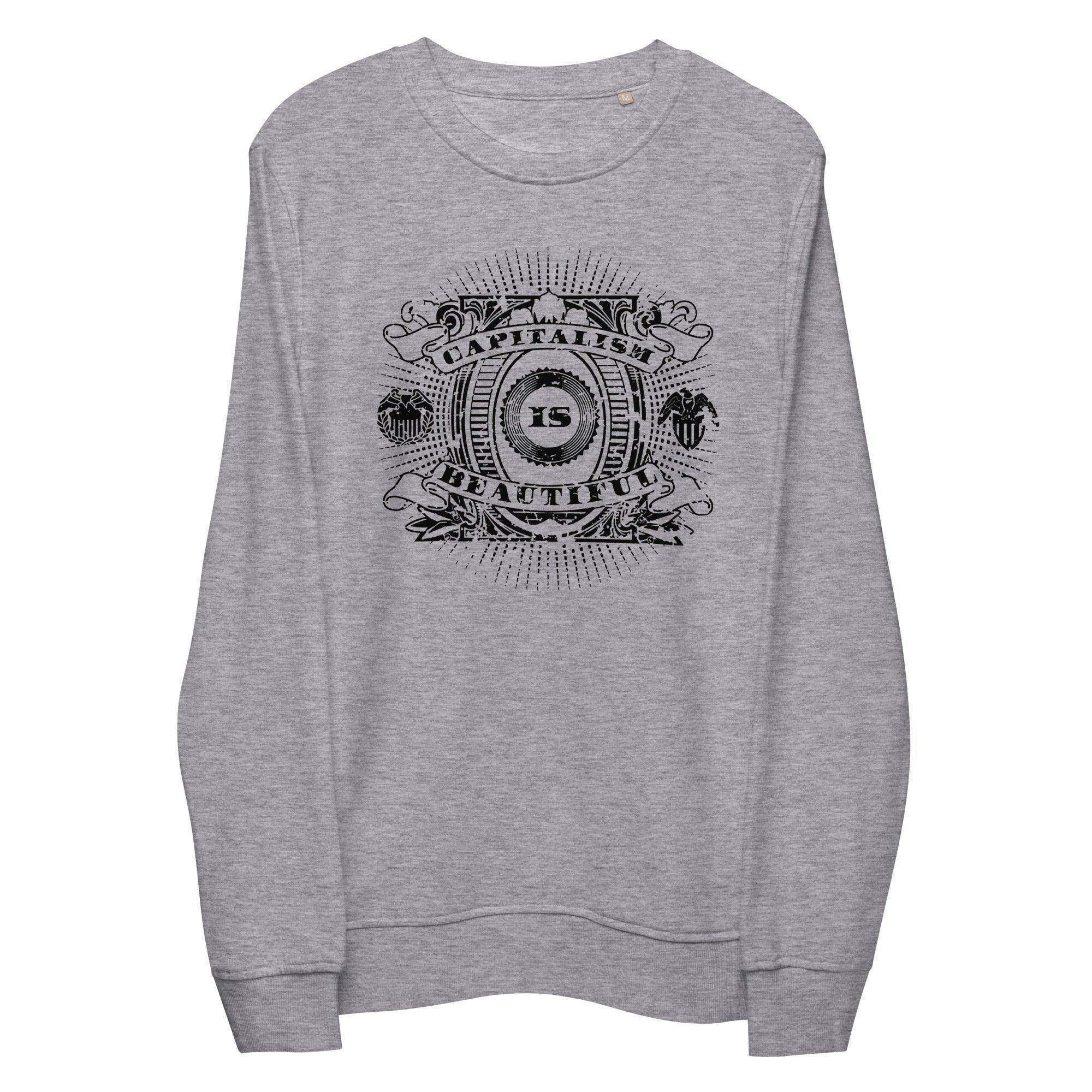 Capitalism Is Beautiful Sweatshirt - InvestmenTees