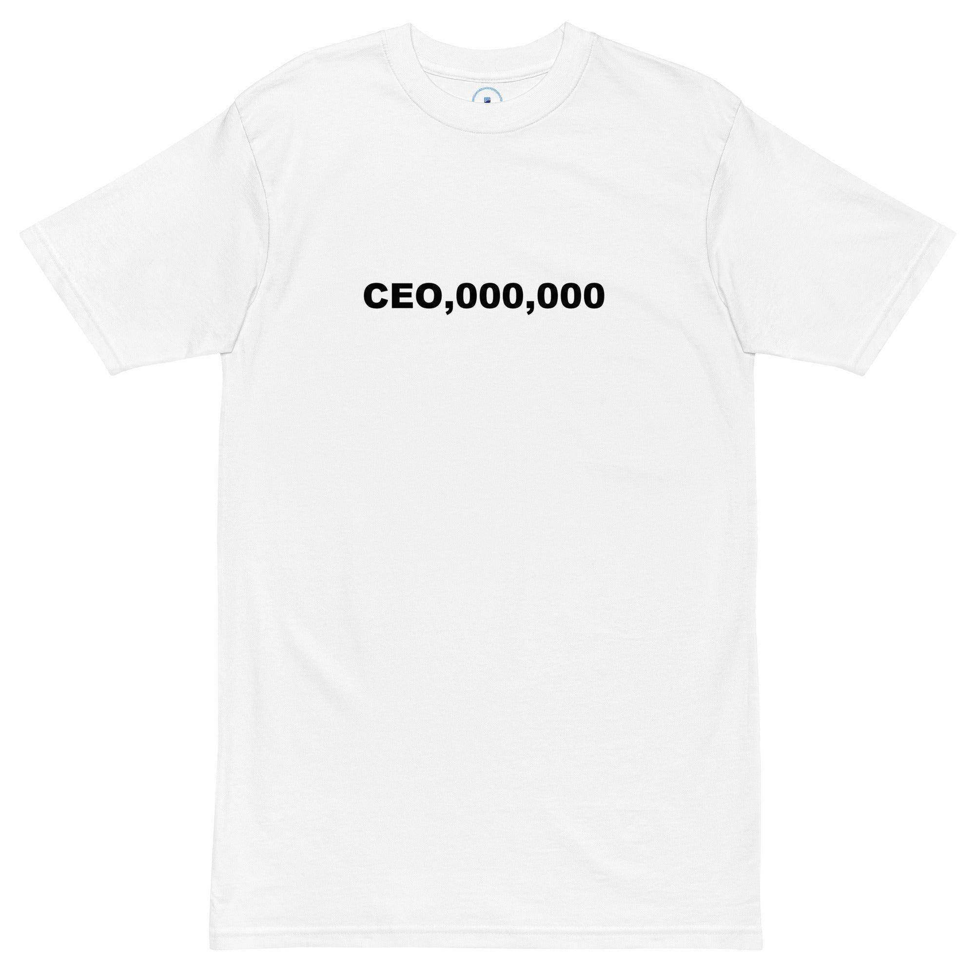 CEO,000,000-WHITE T-Shirt - InvestmenTees