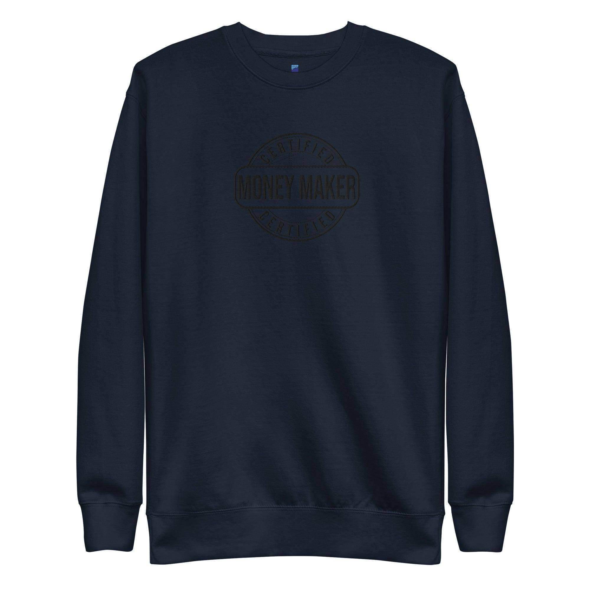 Certified Money Maker Sweatshirt - InvestmenTees