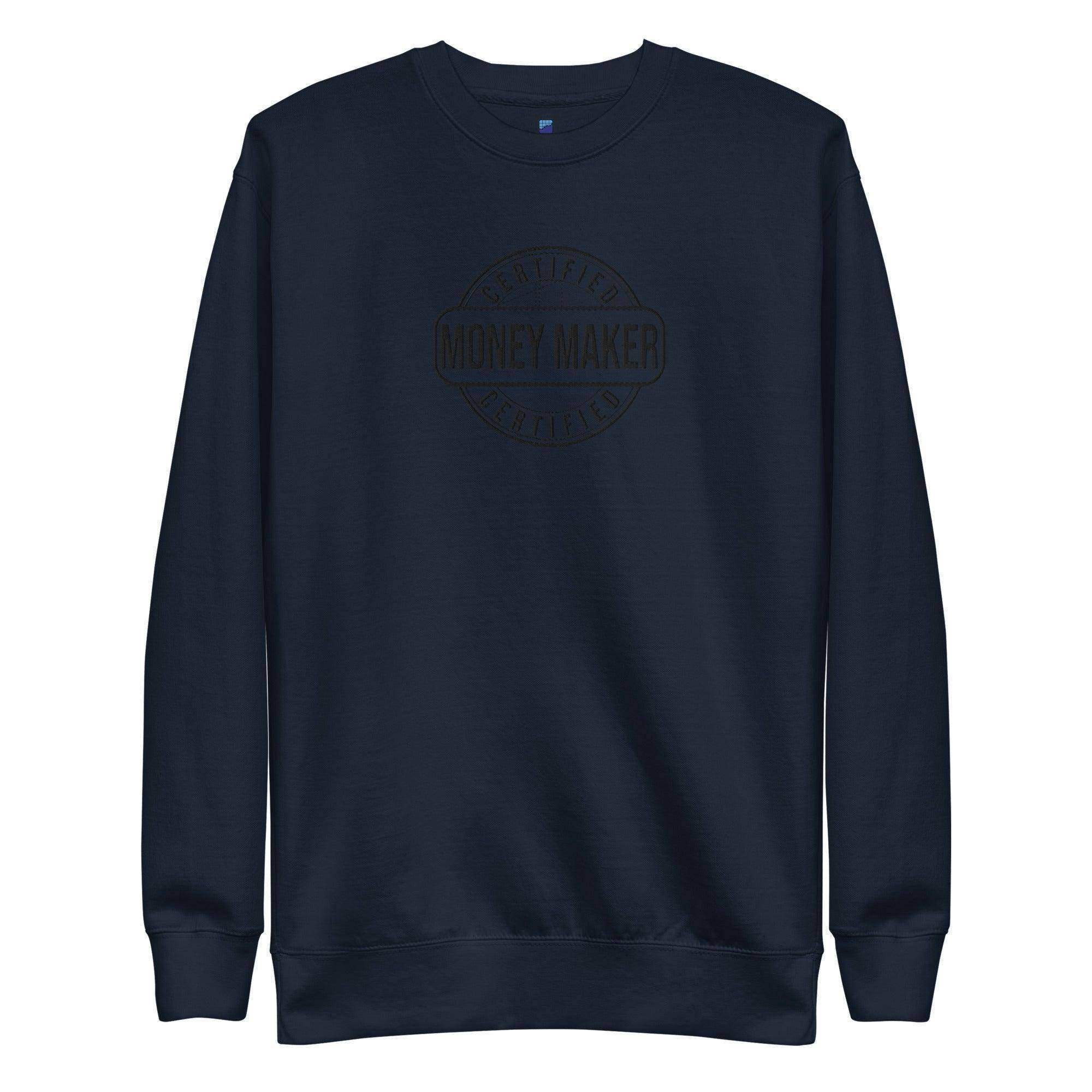 Certified Money Maker Sweatshirt - InvestmenTees