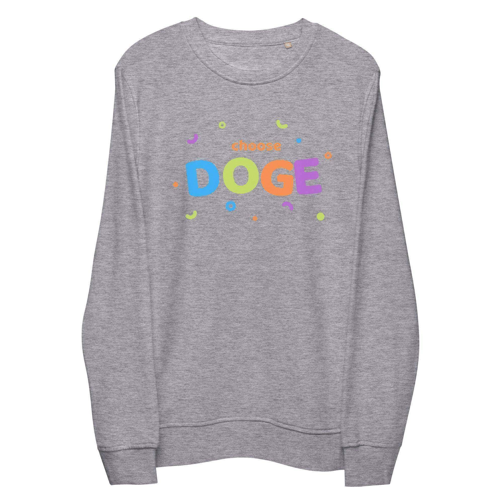 Choose Doge Sweatshirt - InvestmenTees