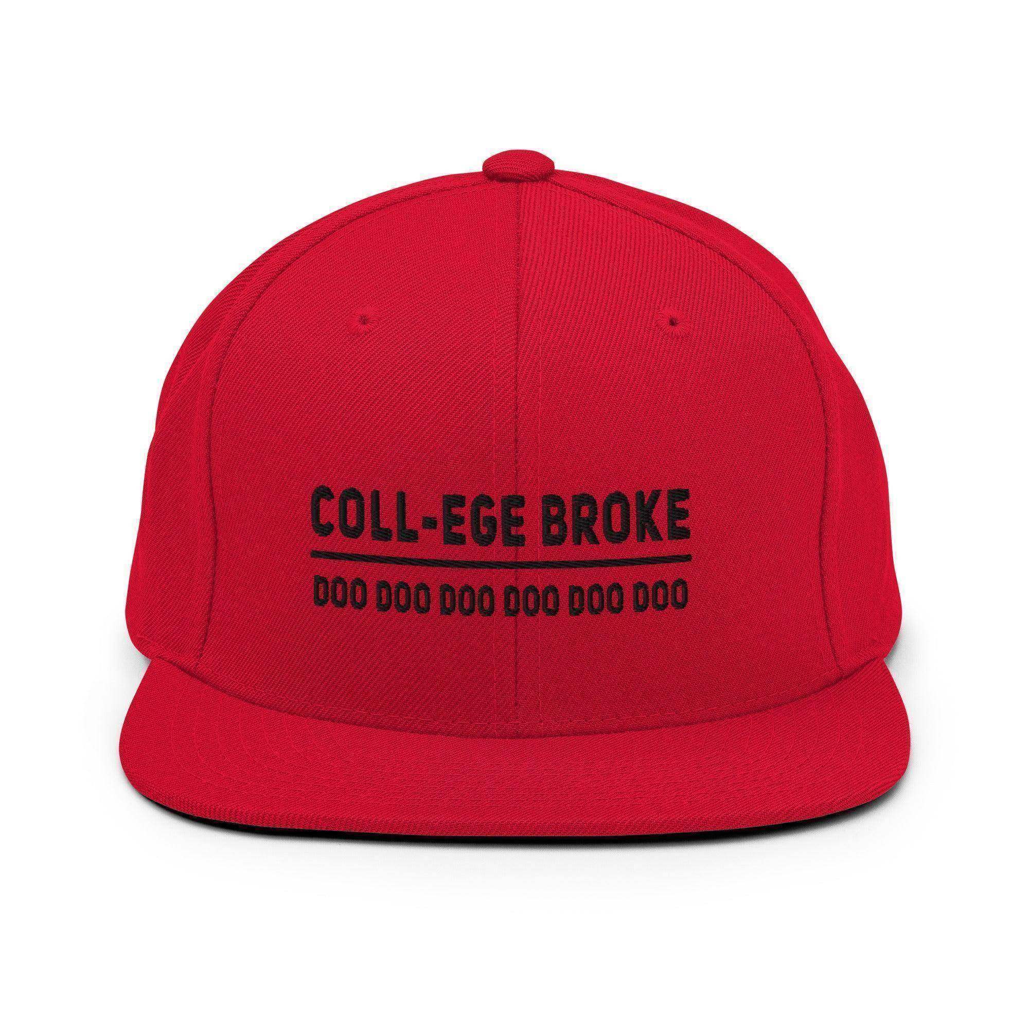 Coll-ege Broke Snapback Hat - InvestmenTees