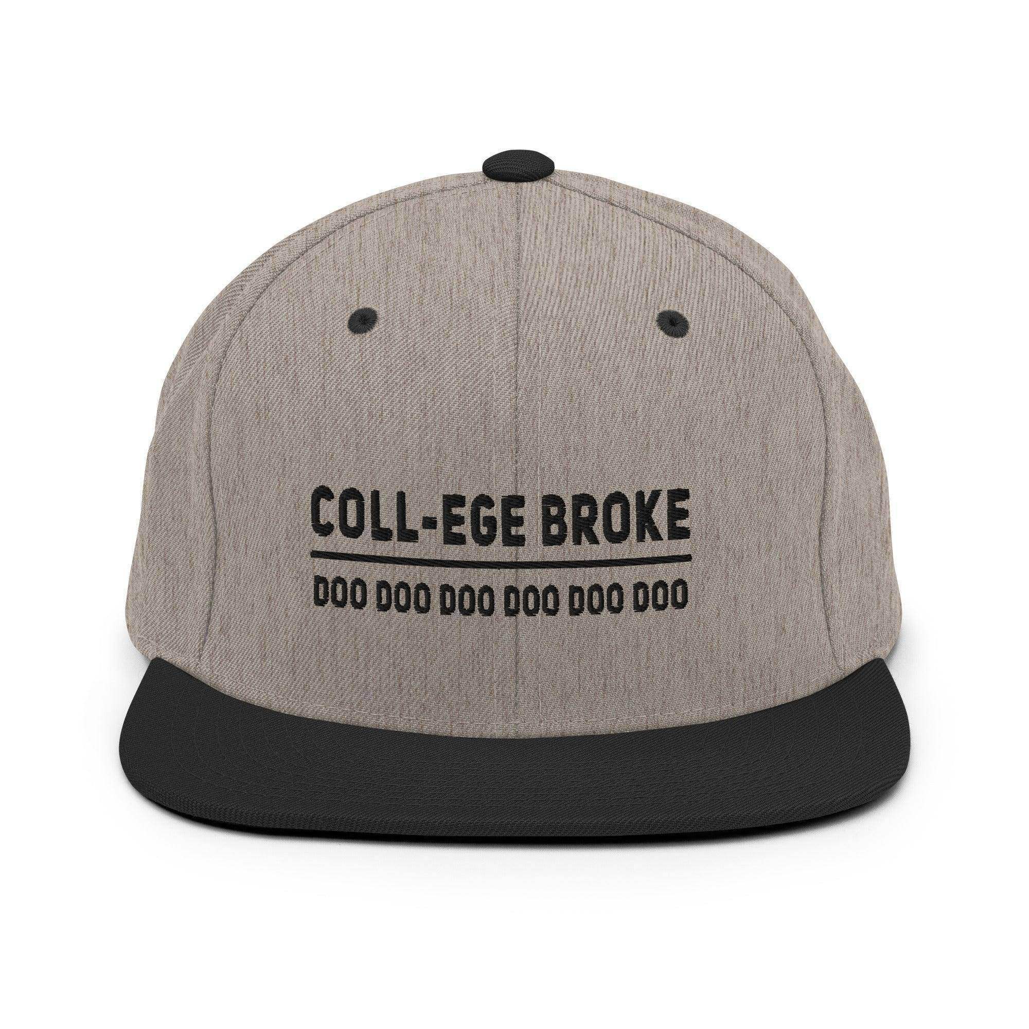 Coll-ege Broke Snapback Hat - InvestmenTees