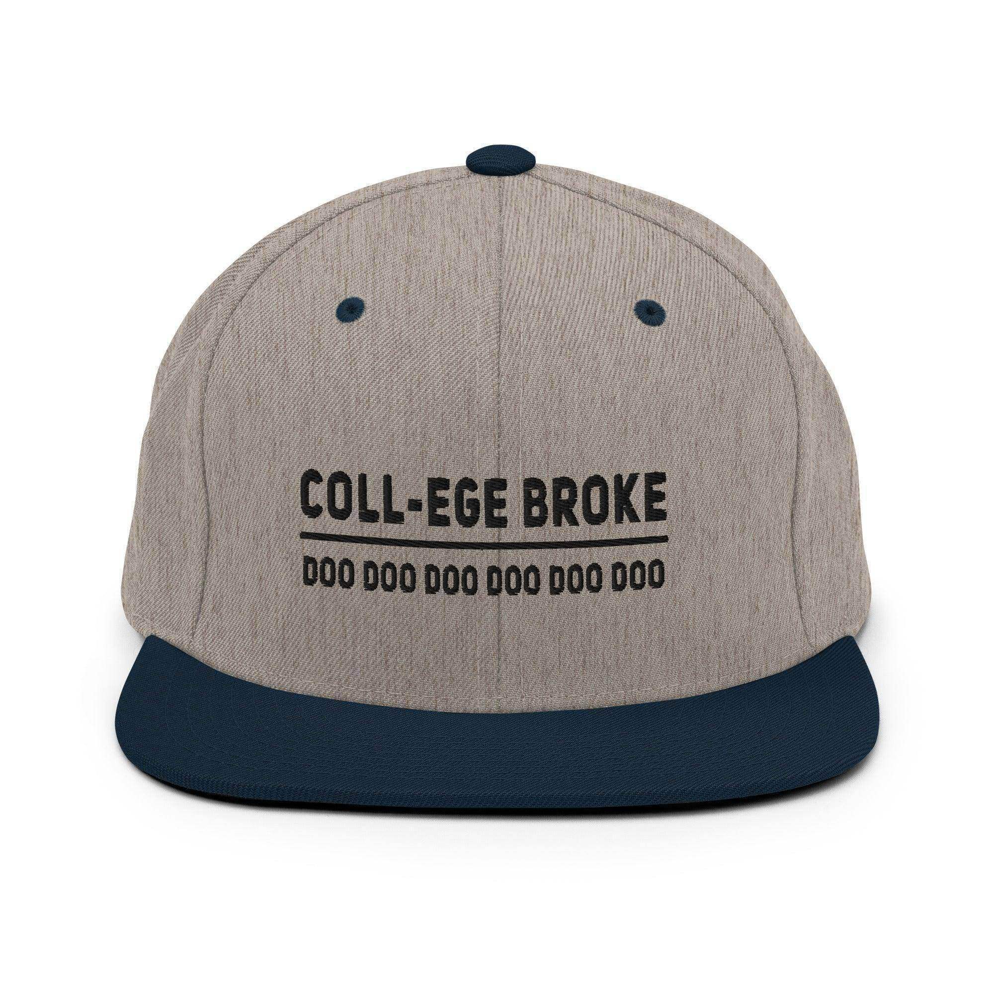 Coll-ege Broke Snapback Hat - InvestmenTees