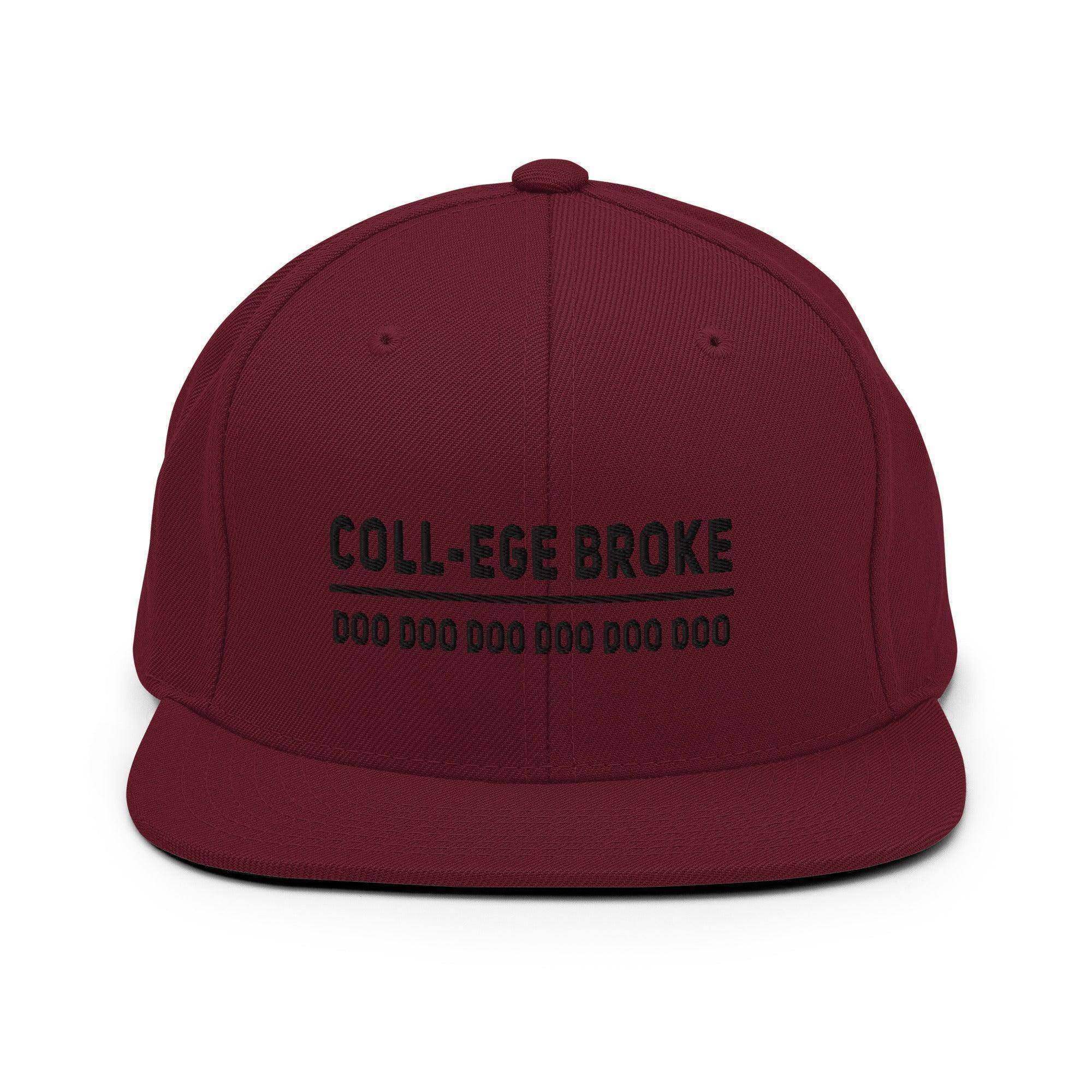 Coll-ege Broke Snapback Hat - InvestmenTees