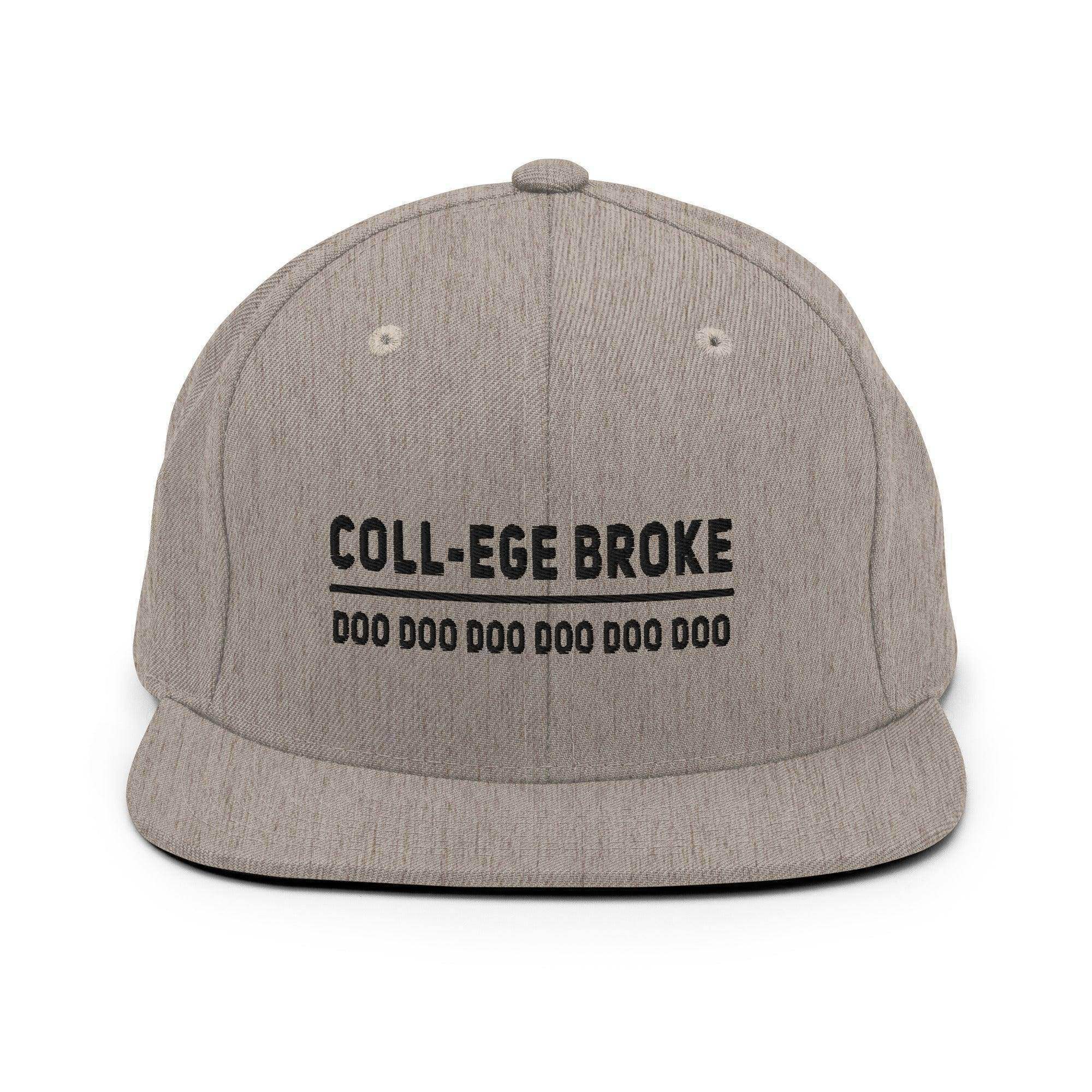Coll-ege Broke Snapback Hat - InvestmenTees