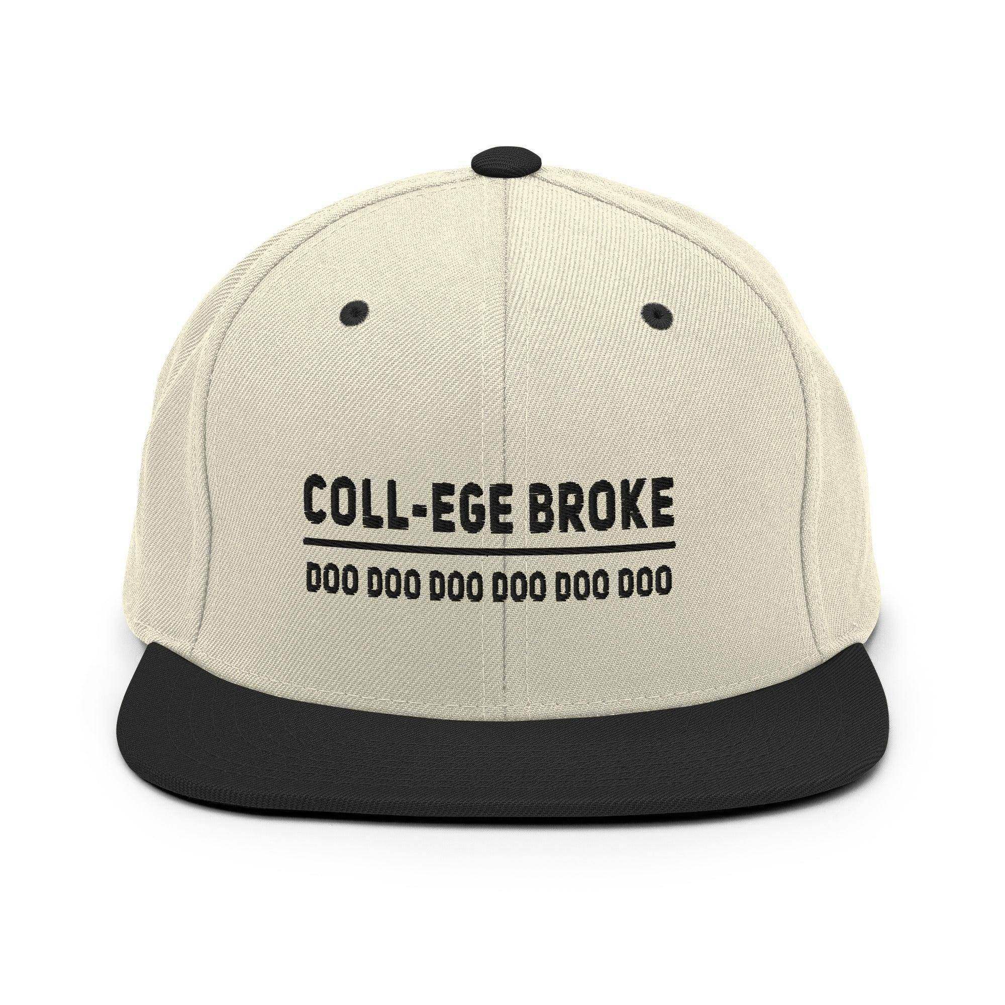 Coll-ege Broke Snapback Hat - InvestmenTees